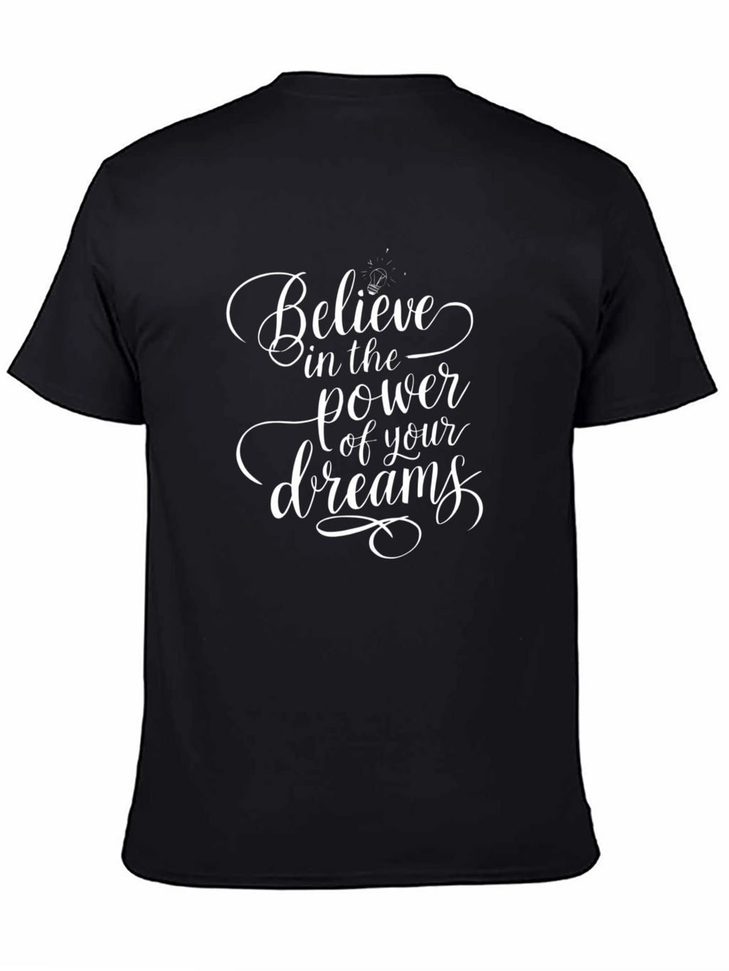 Believe in Your Dreams Graphic Tee - Black