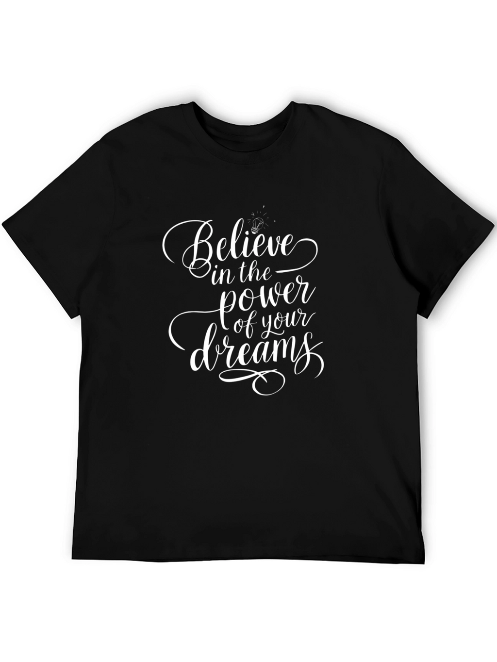 Believe in Your Dreams Graphic Tee - Black