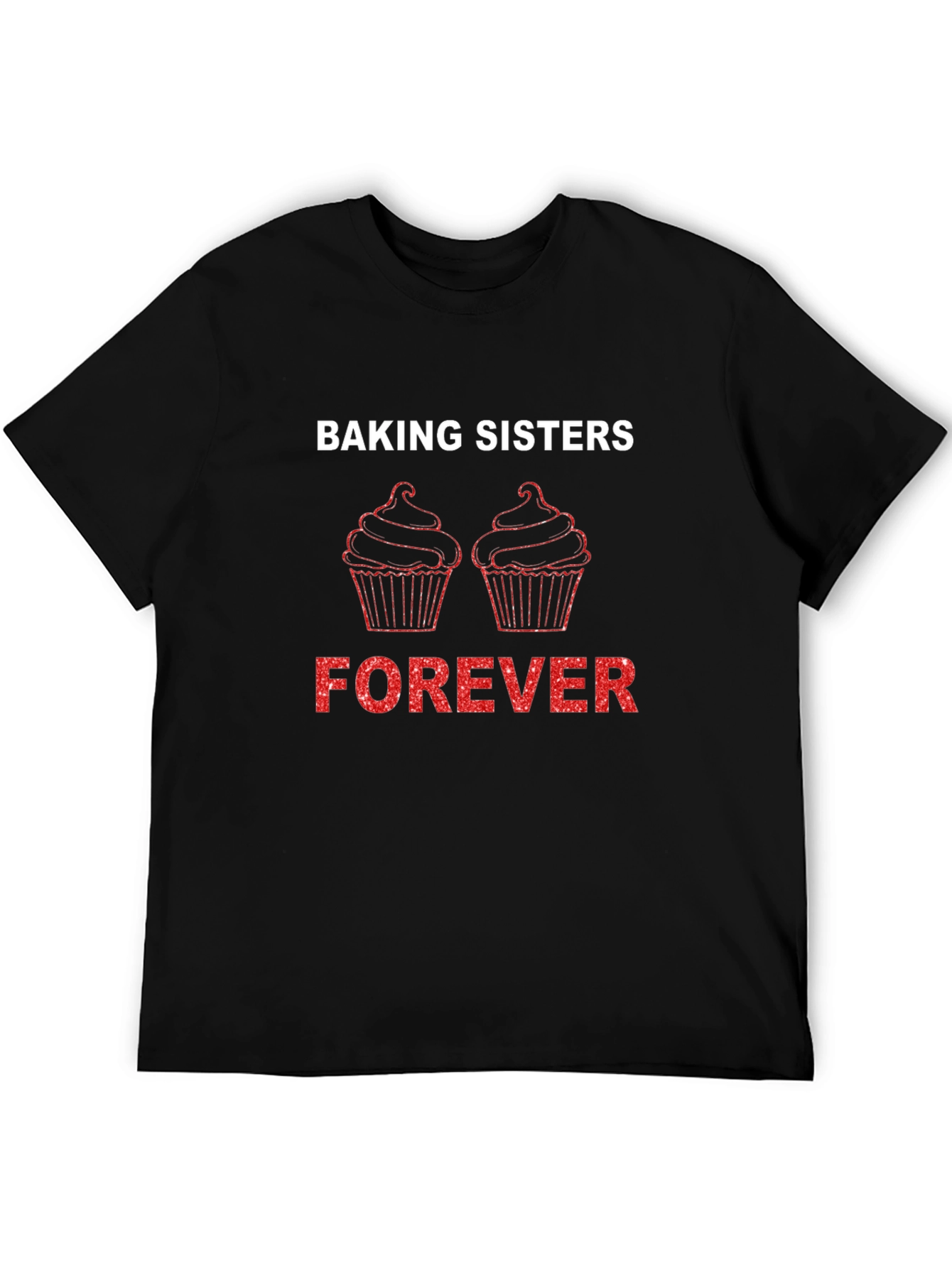 Baking Sisters Forever T-Shirt Cupcake Tee