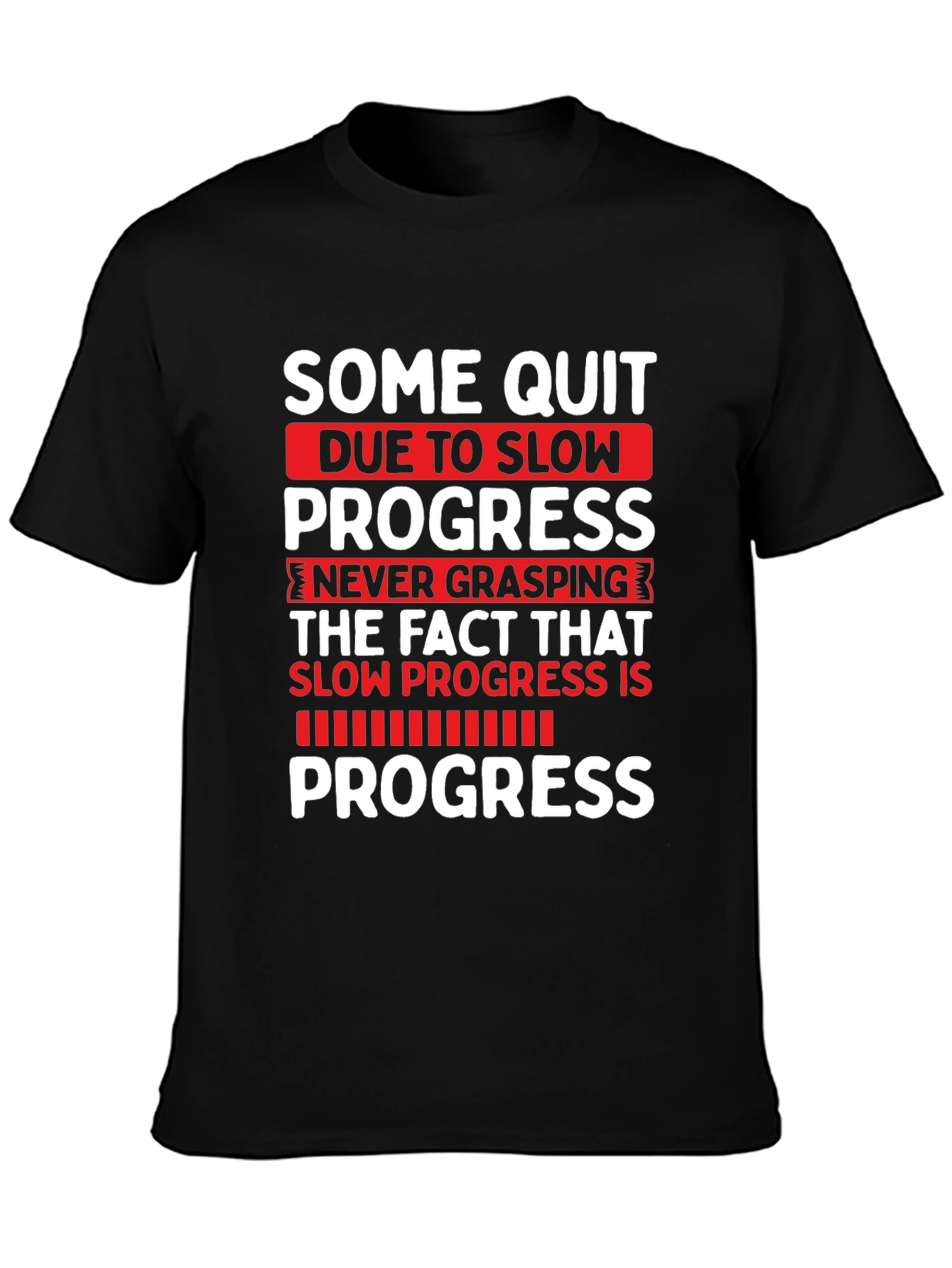 Motivational Progress T-Shirt - Fitness Gym Workout Tee