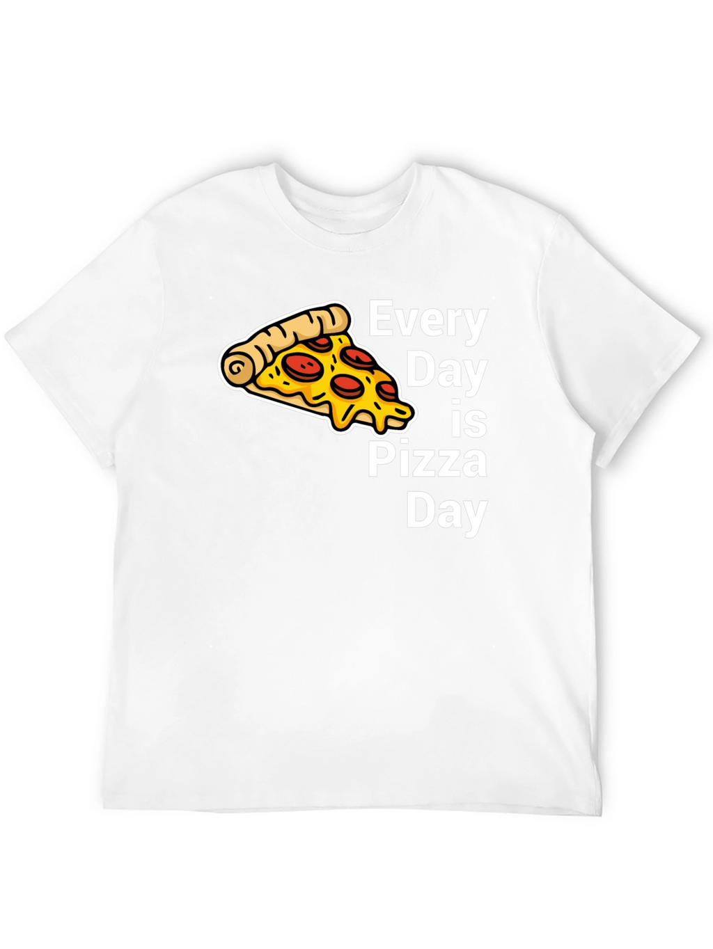Every Day is Pizza Day Black T-Shirt