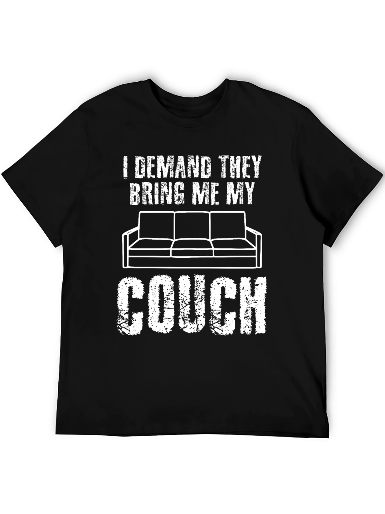 I Demand My Couch Graphic Tee - Comfort & Style