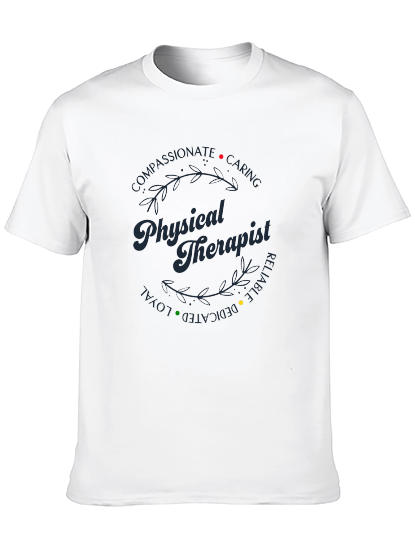 Compassionate Physical Therapist Graphic Tee