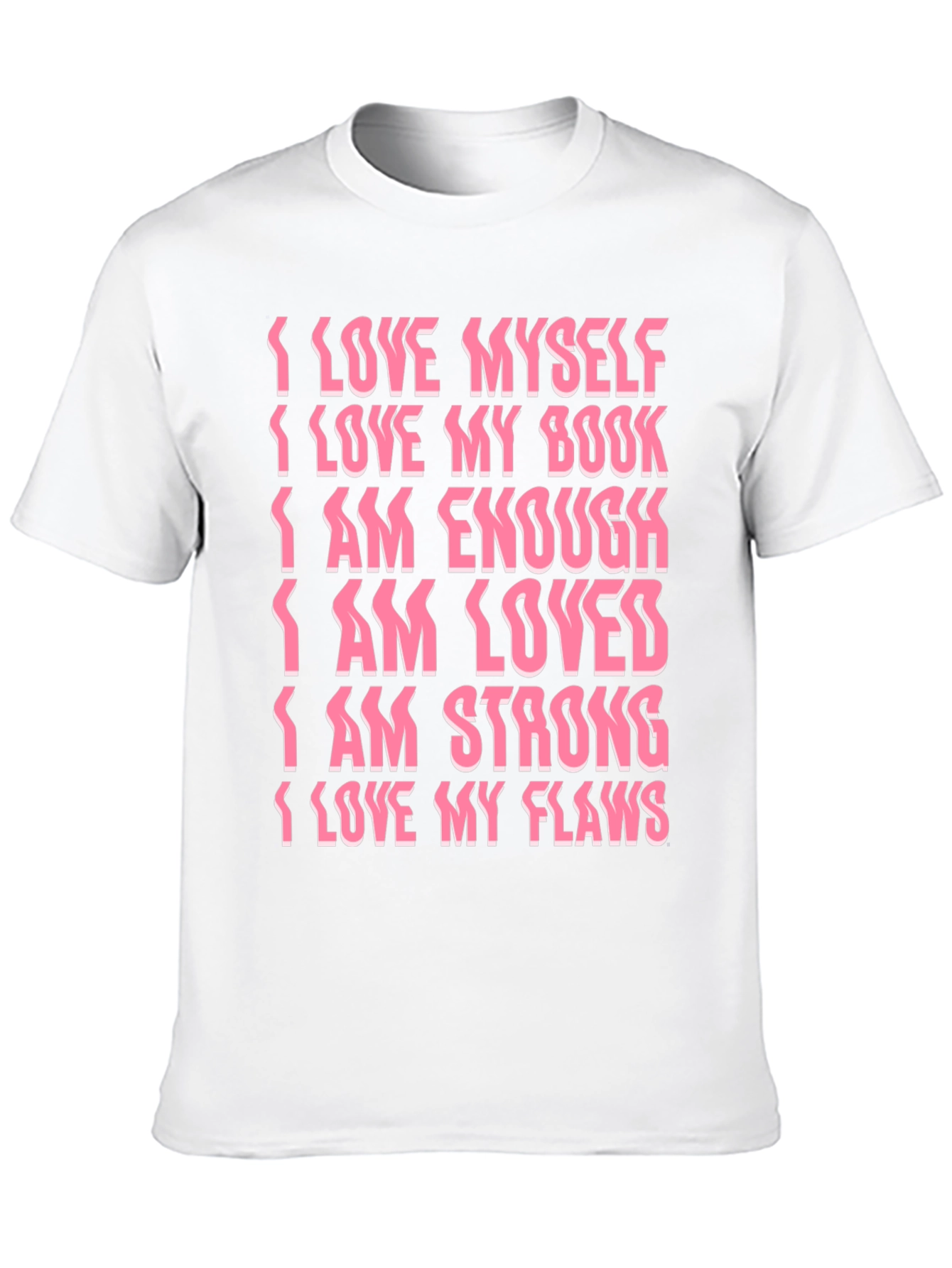 Affirmation Statement Graphic T-Shirt