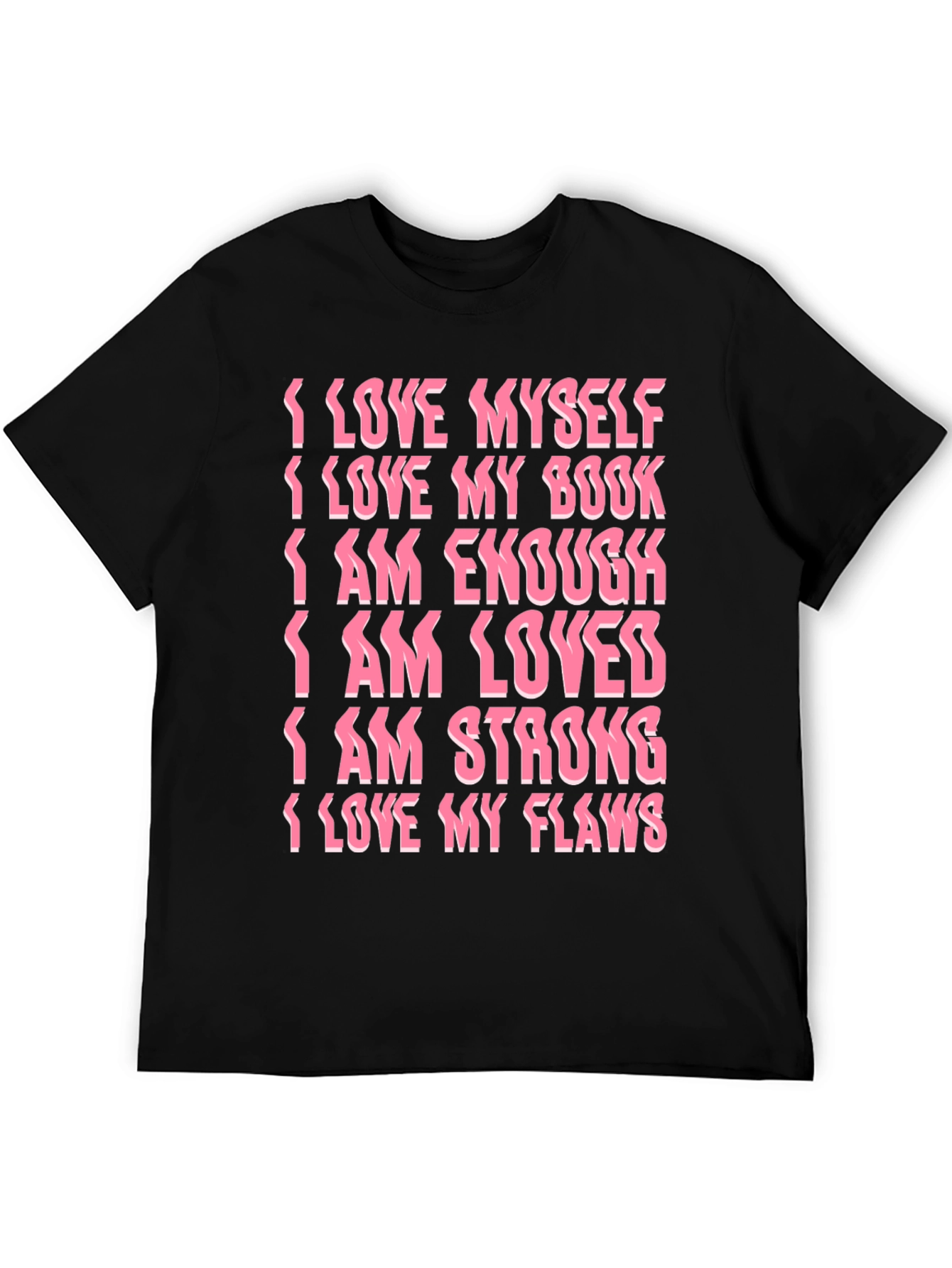 Affirmation Statement Graphic T-Shirt