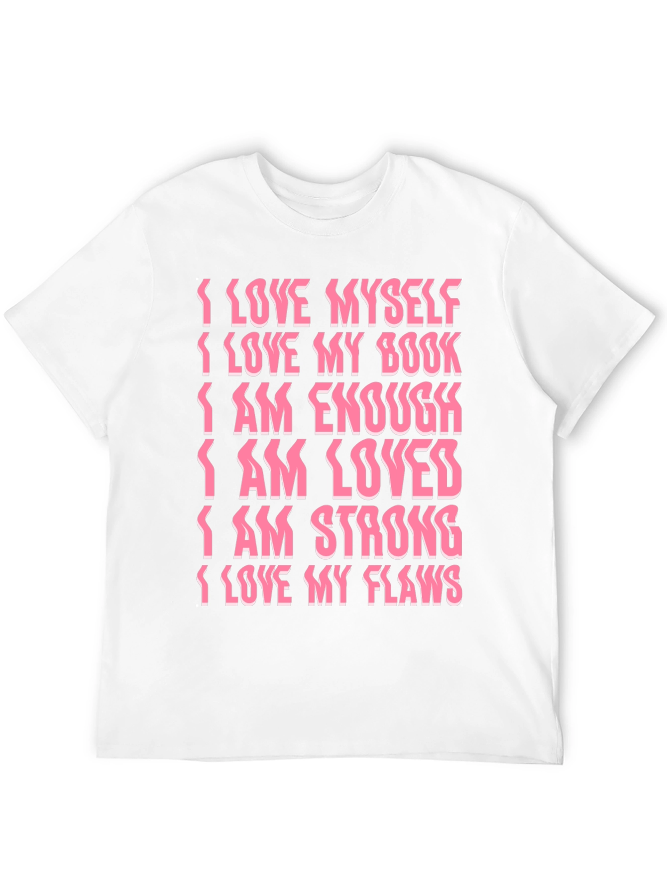 Affirmation Statement Graphic T-Shirt