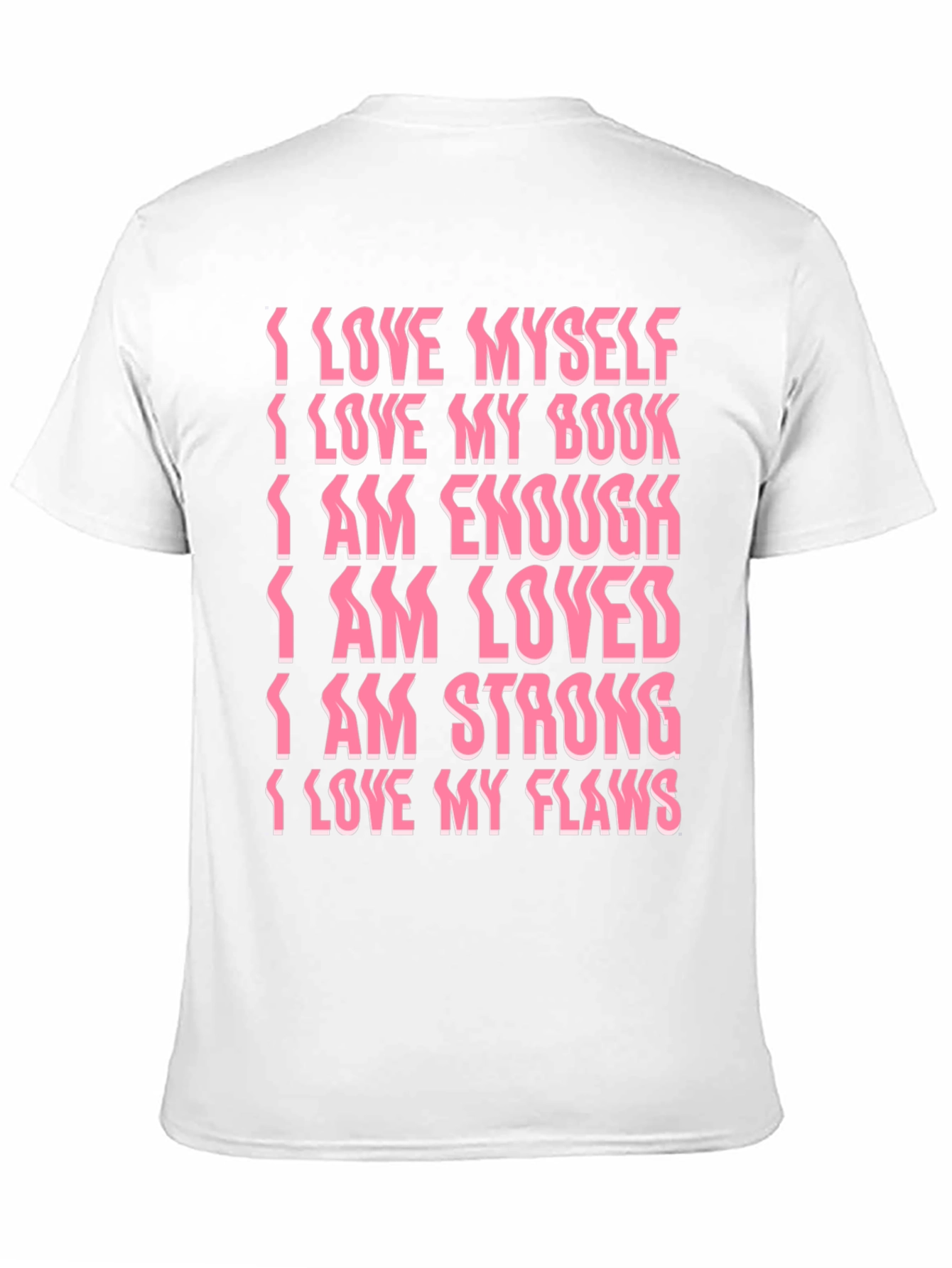 Affirmation Statement Graphic T-Shirt