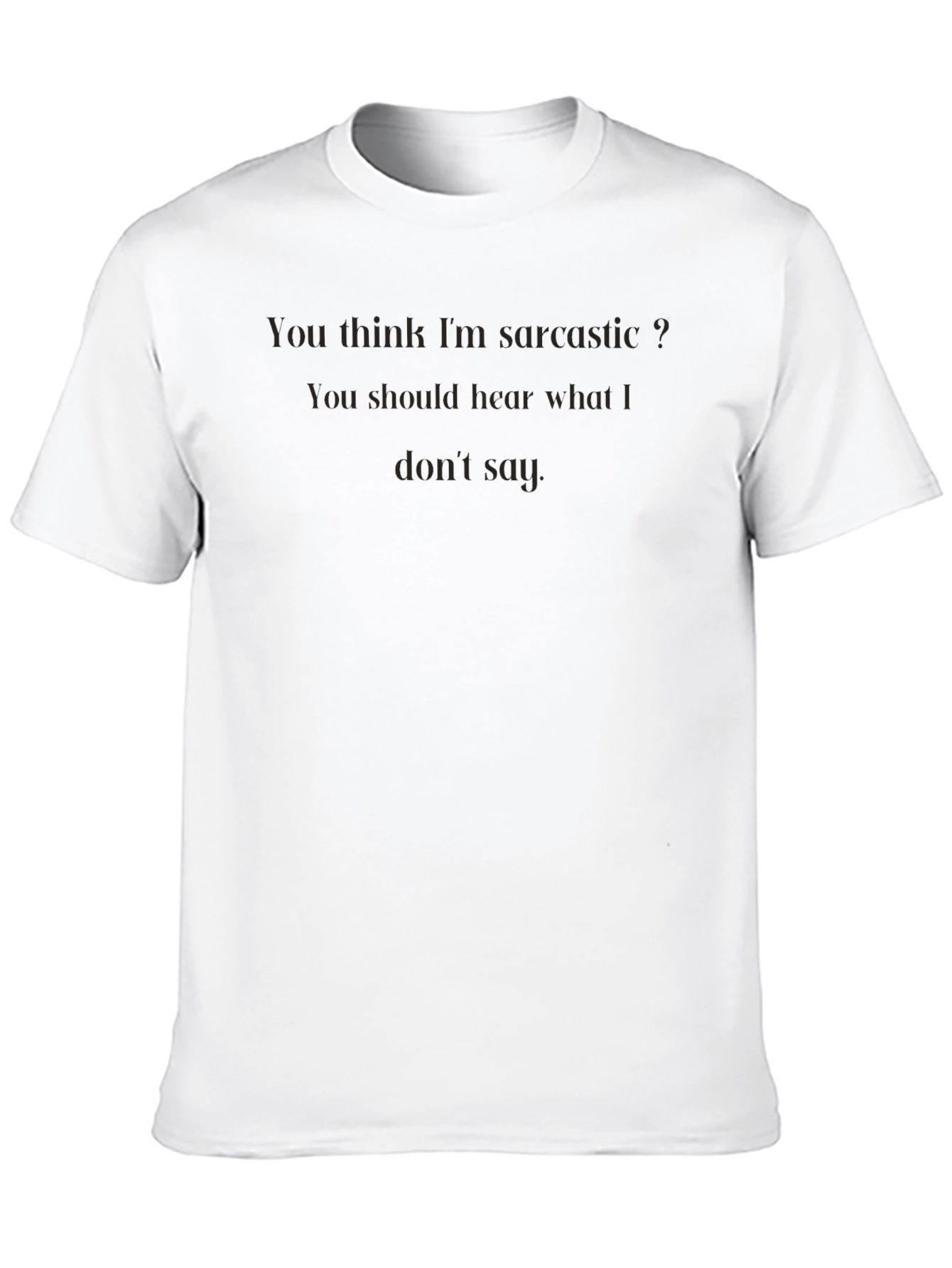 Sarcastic Humor Graphic Tee - Mens Casual T-Shirt