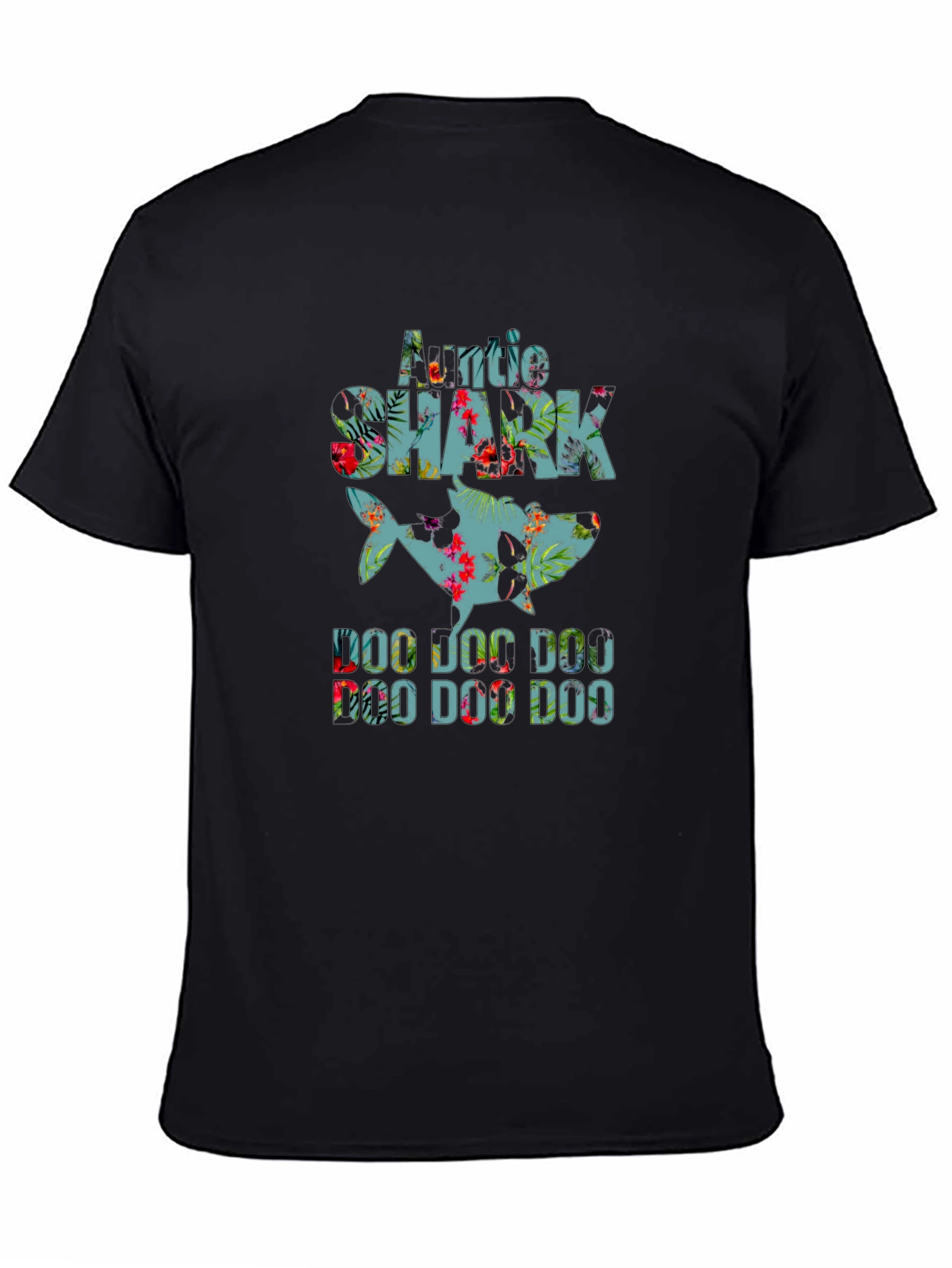 Auntie Shark Doo Doo Doo T-Shirt - Floral Pattern