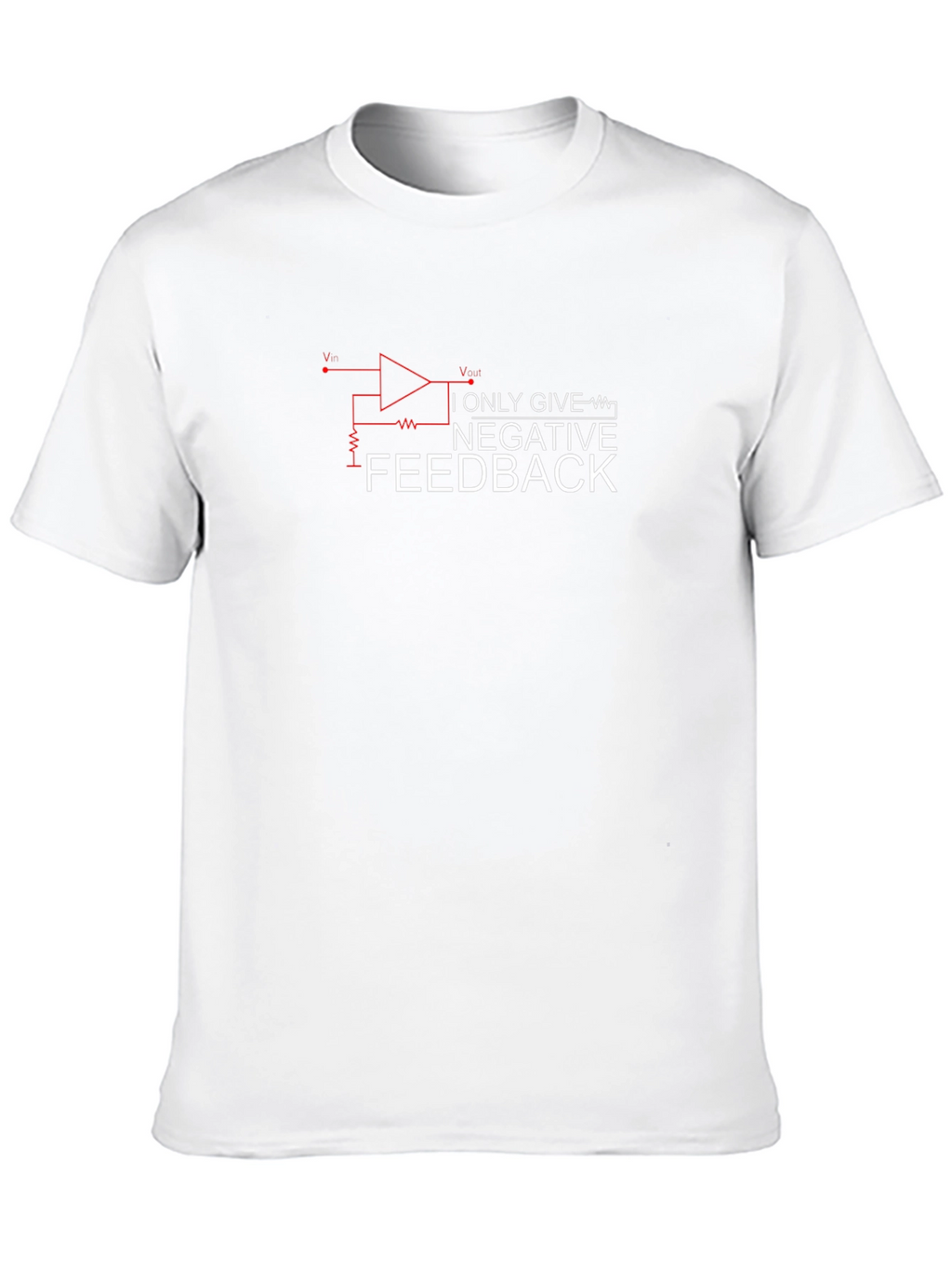 Negative Feedback T-Shirt - Funny Engineer Tee