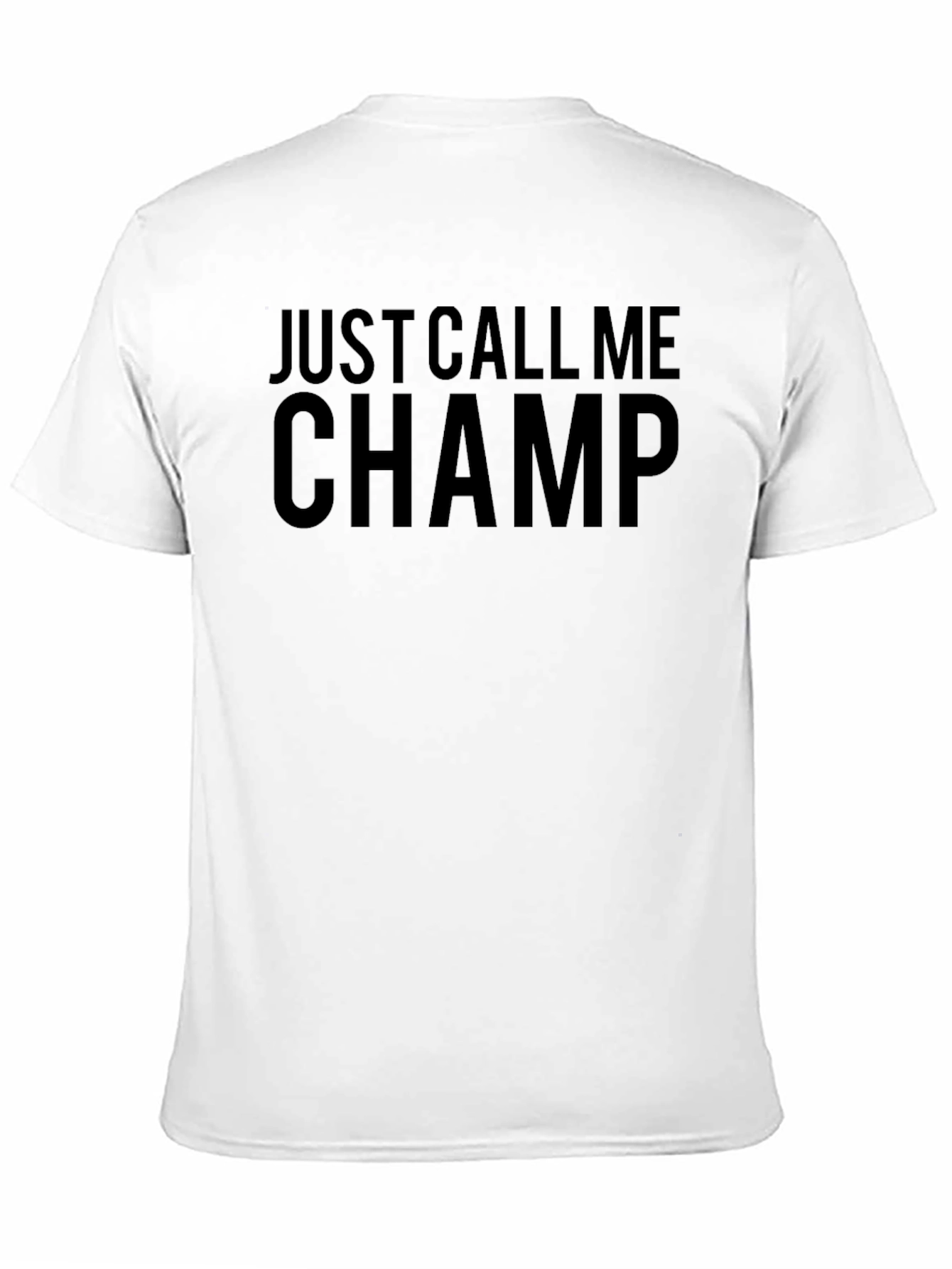 Just Call Me Champ Black Graphic T-Shirt