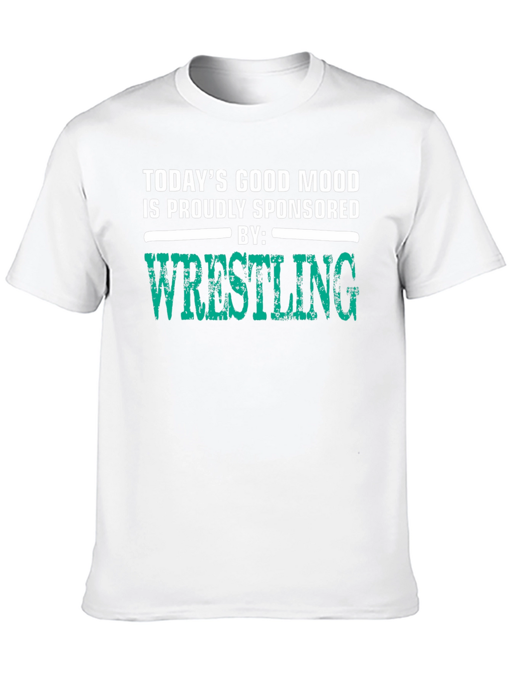 Wrestling Fan T-Shirt: Good Mood Sponsored