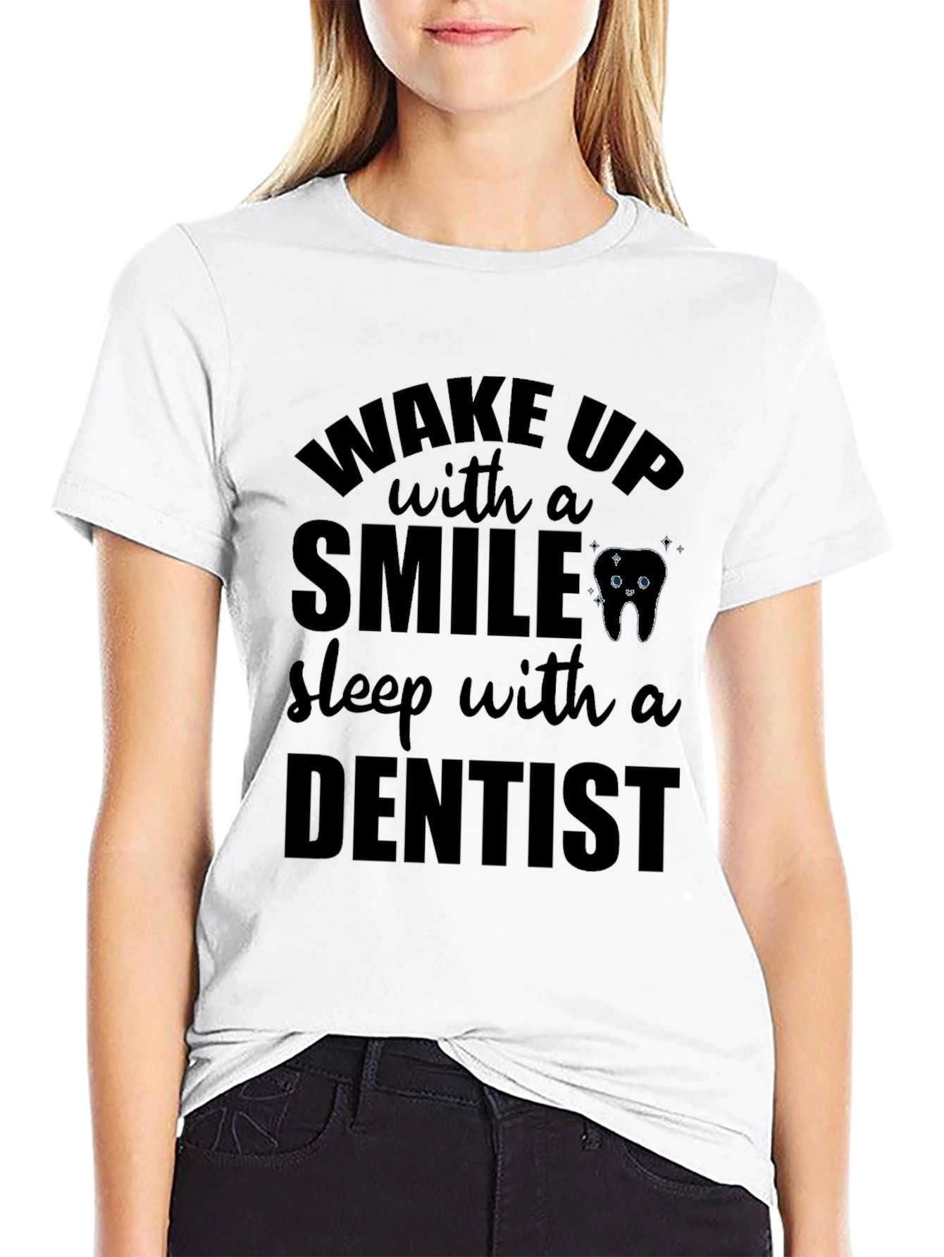 Wake Up With a Smile Dentist T-Shirt