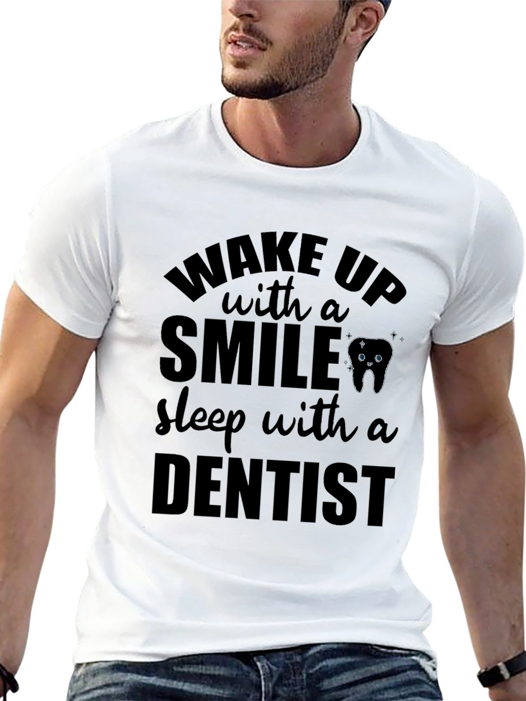 Wake Up With a Smile Dentist T-Shirt