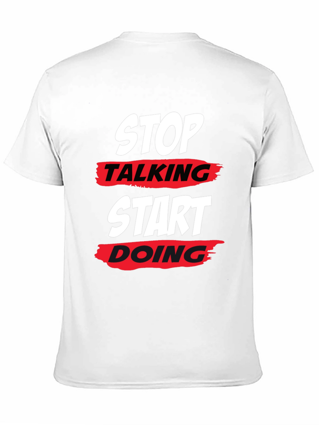 Stop Talking Start Doing Black T-Shirt