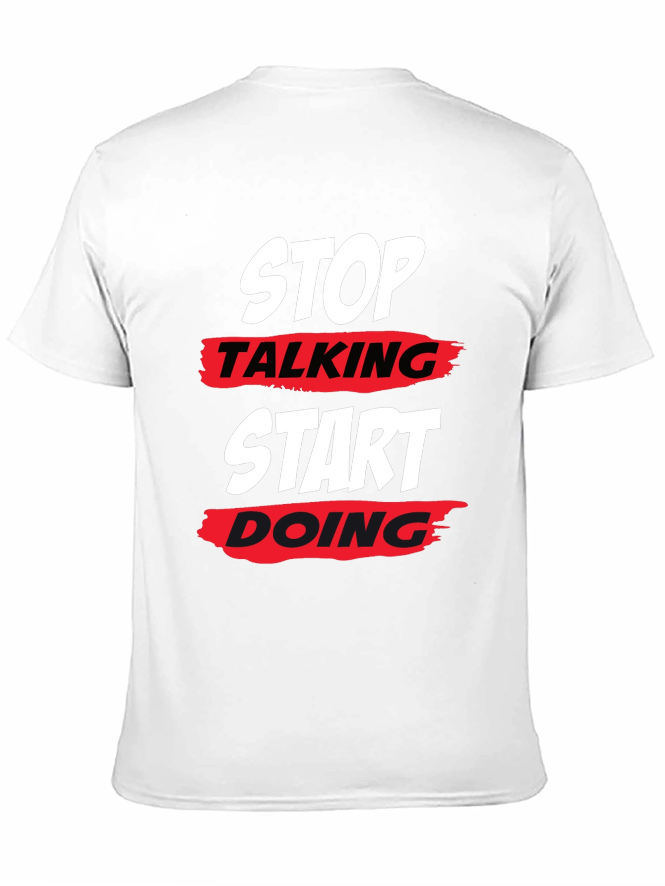 Stop Talking Start Doing Black T-Shirt