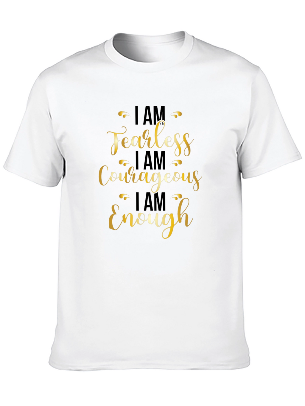 Fearless Courageous Enough Black T-Shirt