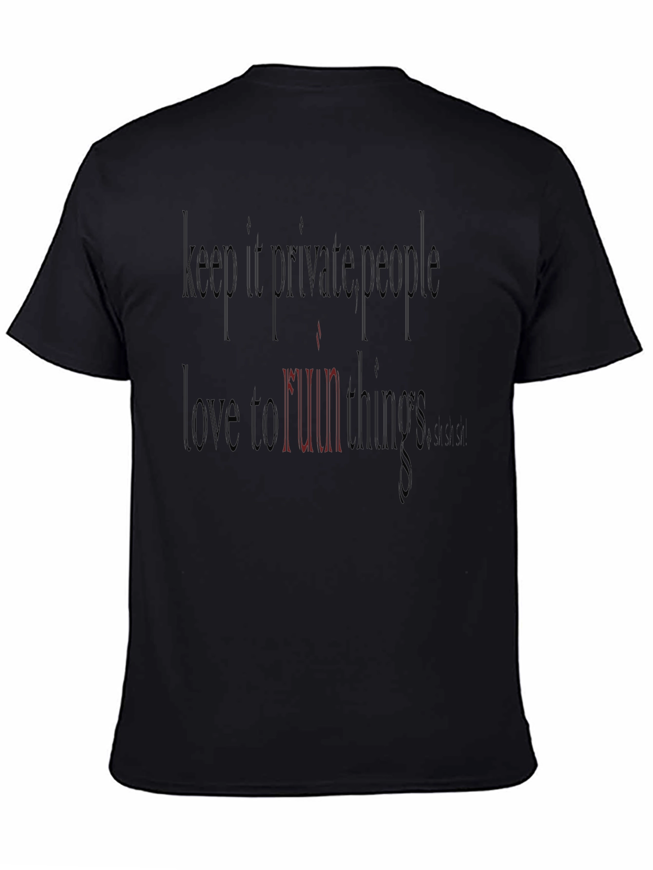 Keep It Private T-Shirt - Fun Runnings