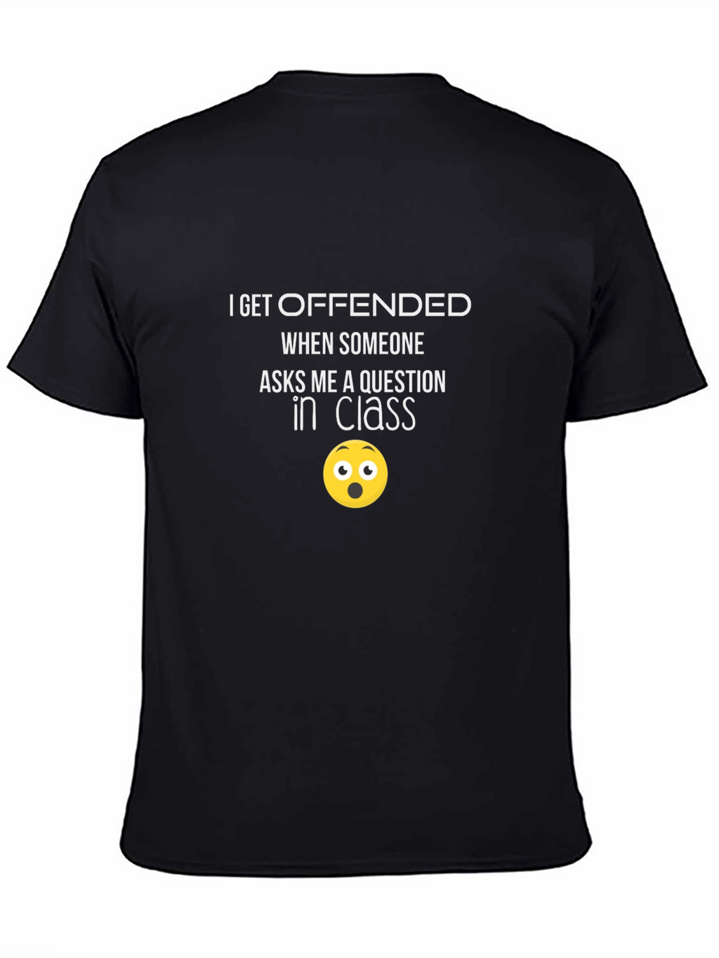 Funny I Get Offended Graphic Tee