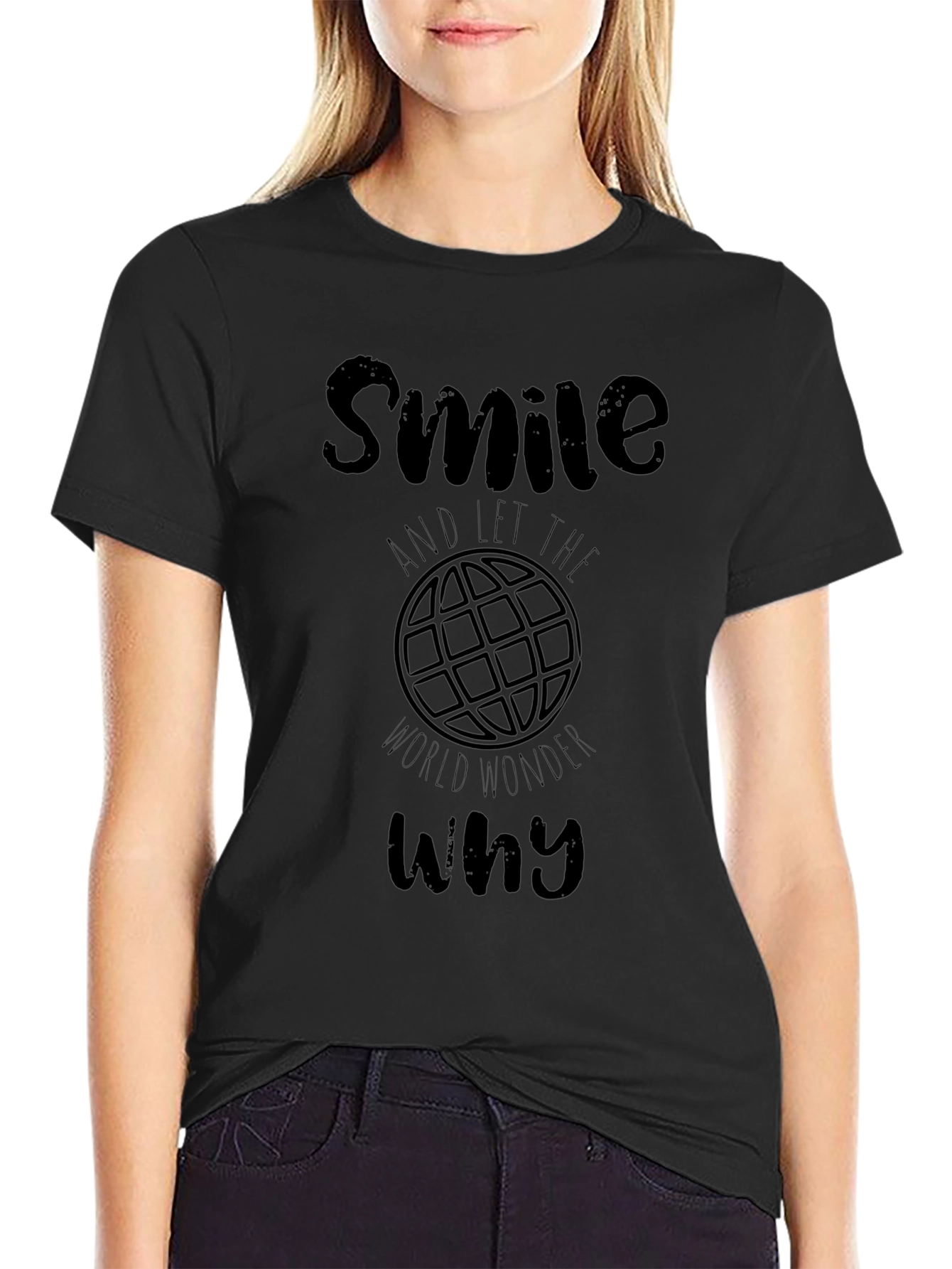 Smile and Let the World Wonder Why Black T-Shirt