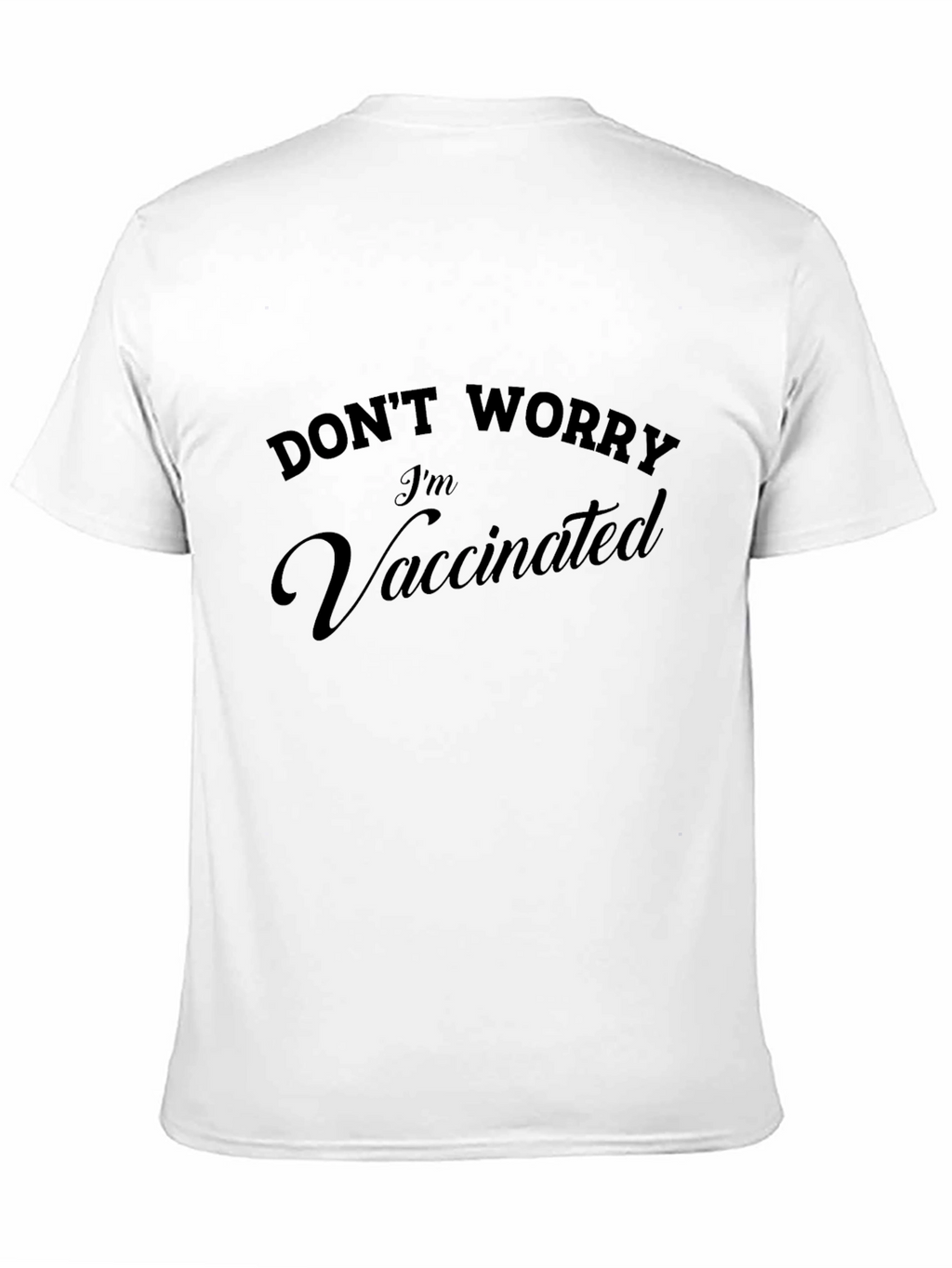 Dont Worry Im Vaccinated Graphic Tee