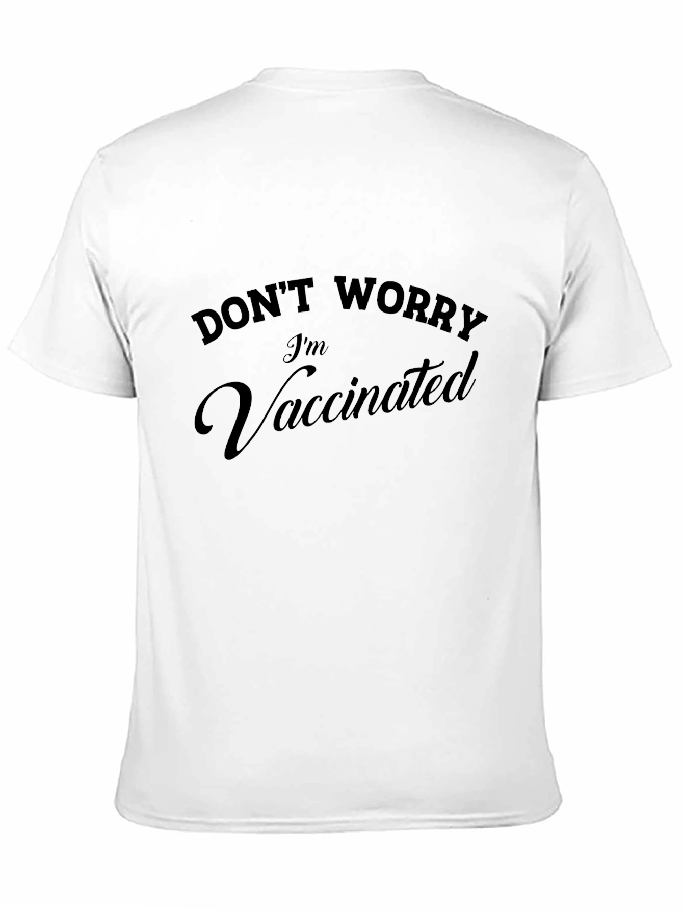 Dont Worry Im Vaccinated Graphic Tee