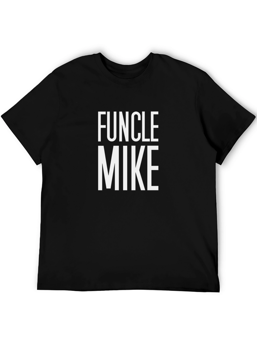 Funcle Mike T-Shirt - Novelty Uncle Gift