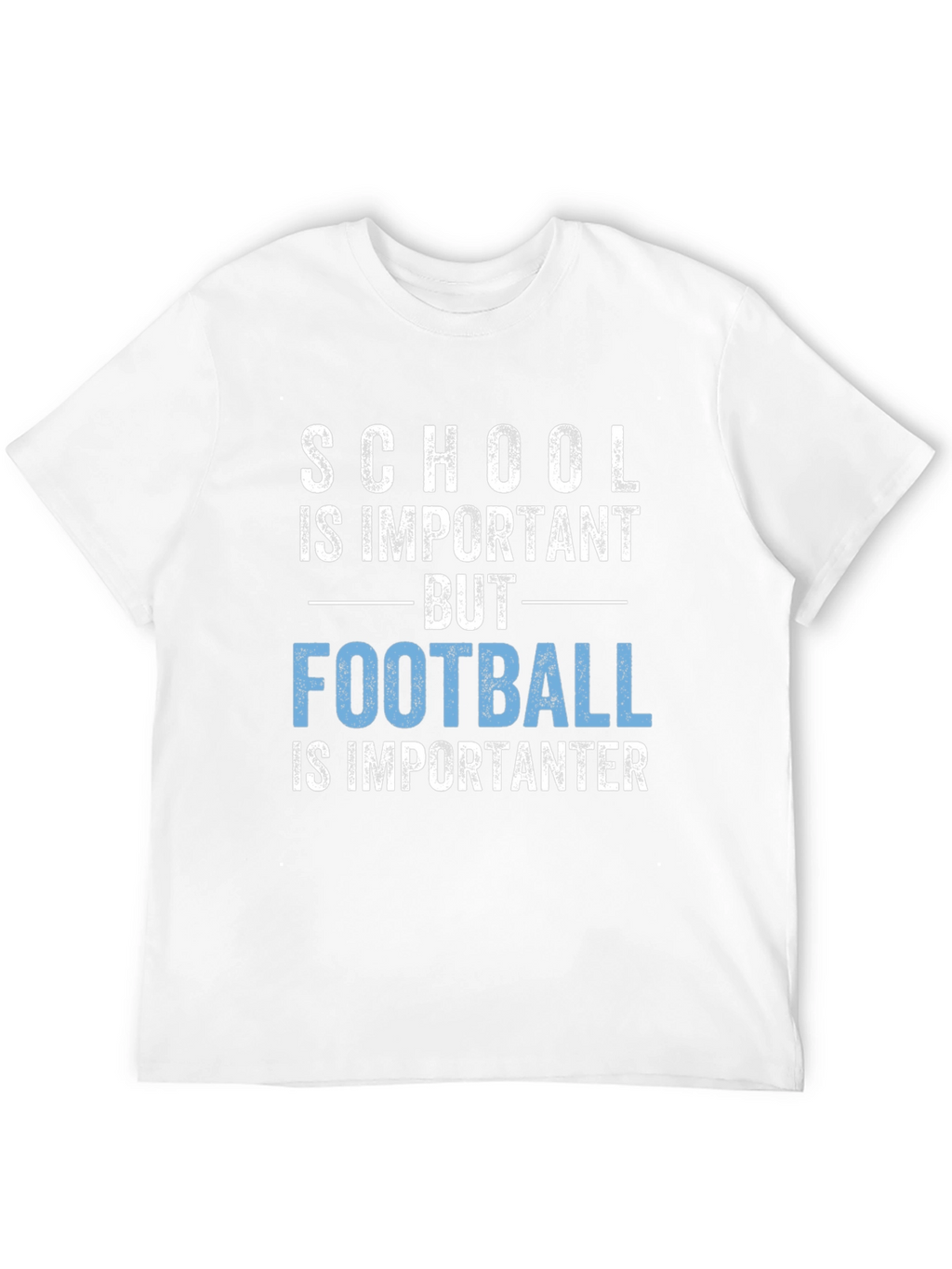 Funny Football T-Shirt: School Is Important But Football!