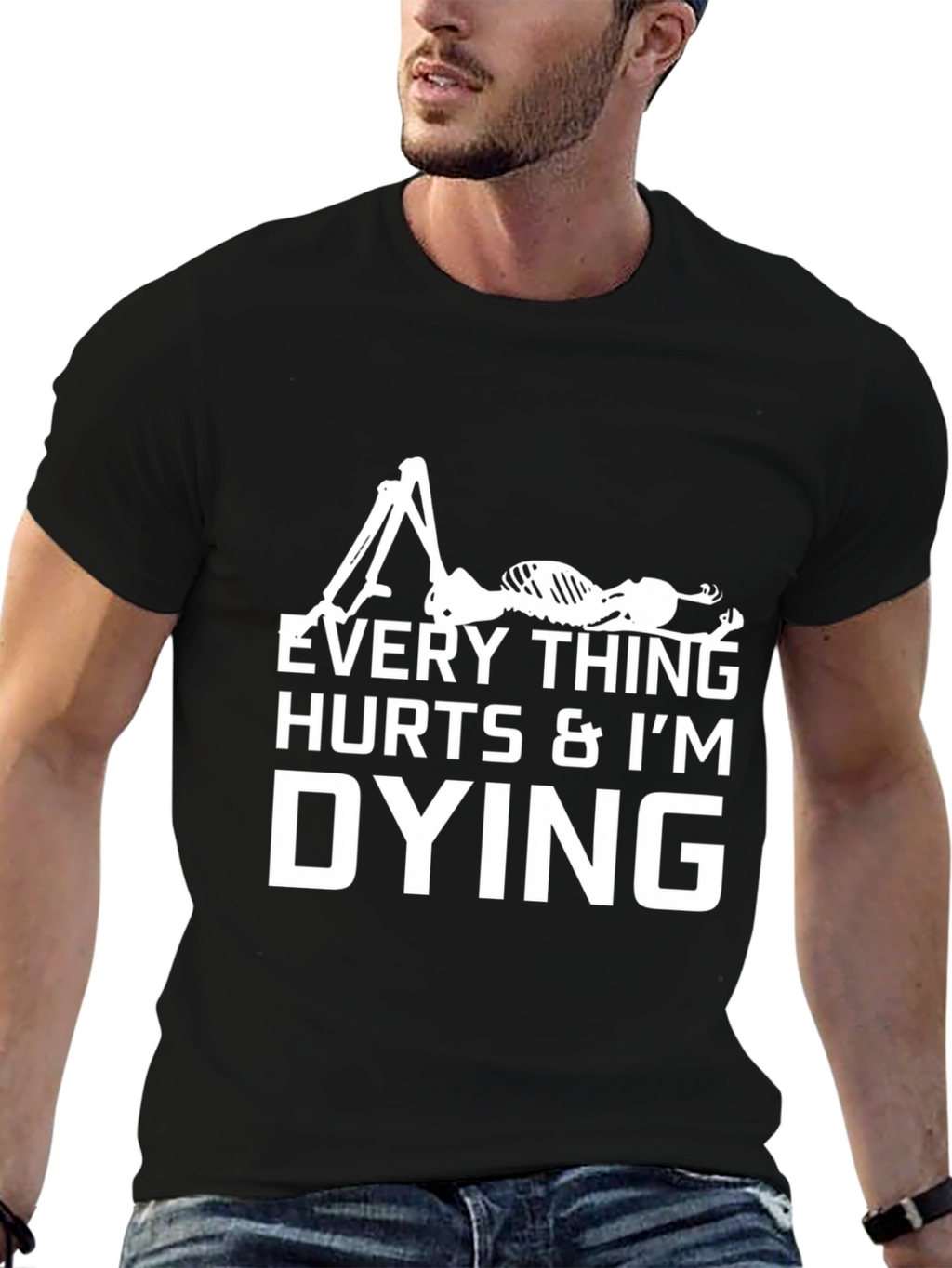 Everything Hurts Im Dying Black Graphic T-Shirt