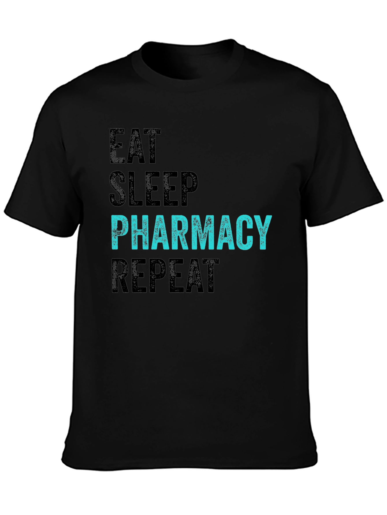 Eat Sleep Pharmacy Repeat Black T-Shirt