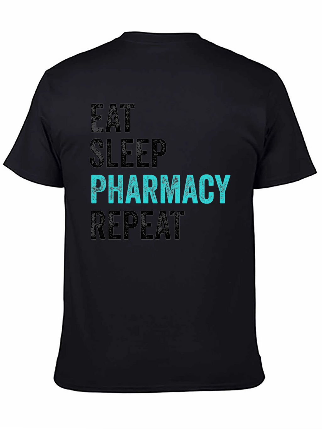Eat Sleep Pharmacy Repeat Black T-Shirt