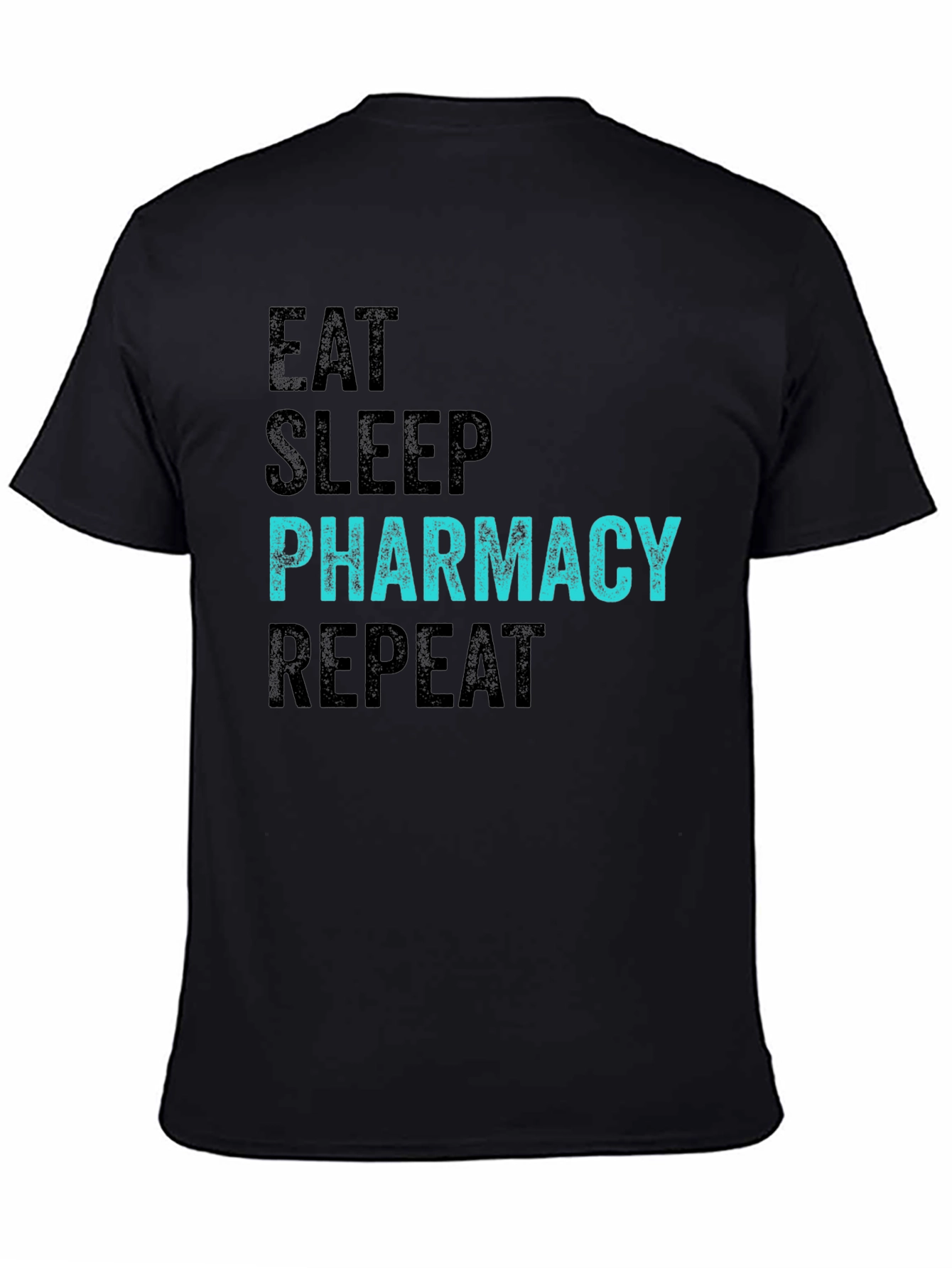 Eat Sleep Pharmacy Repeat Black T-Shirt