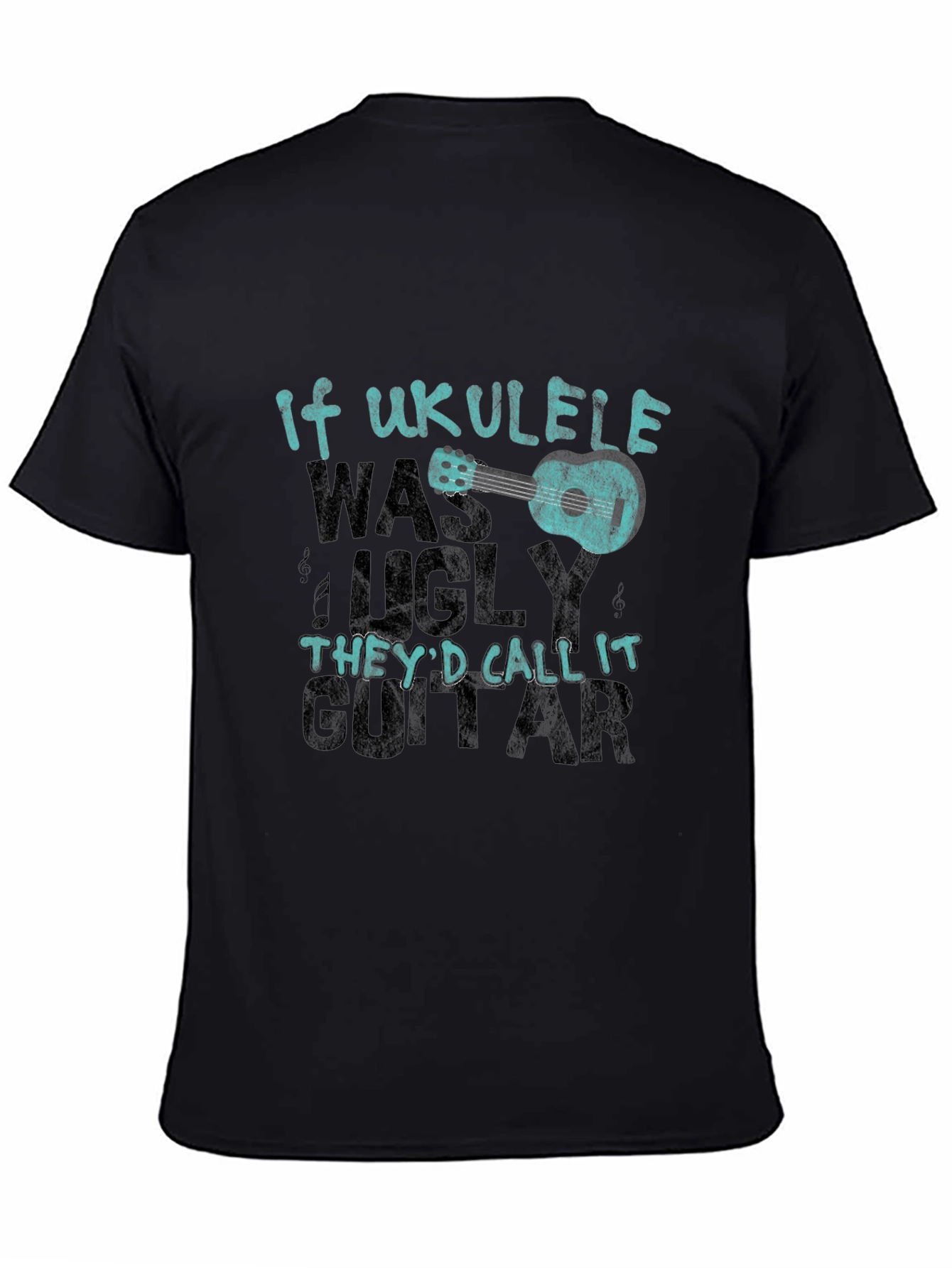 Ukulele Lover T-Shirt - If Ukulele Was Ugly...