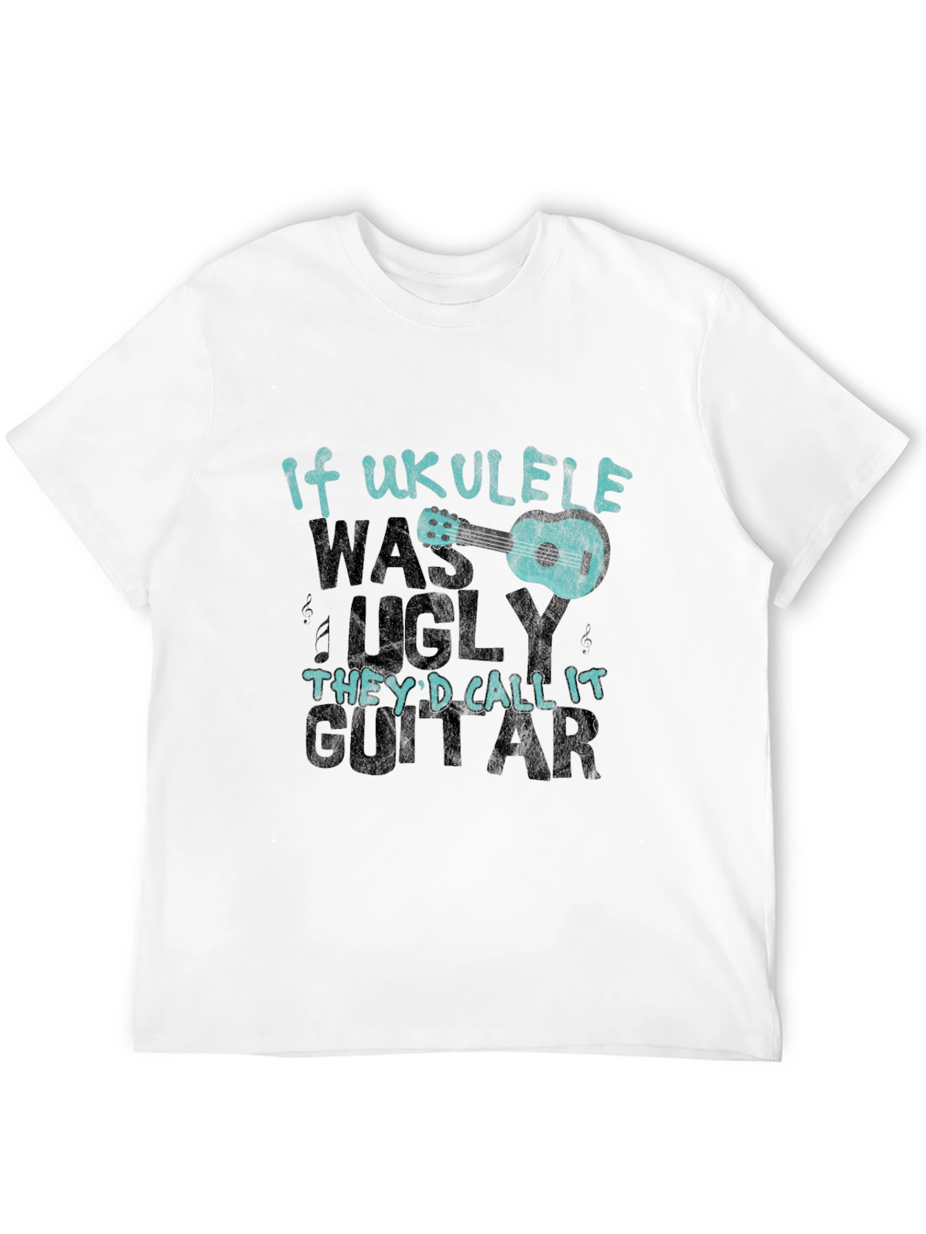 Ukulele Lover T-Shirt - If Ukulele Was Ugly...