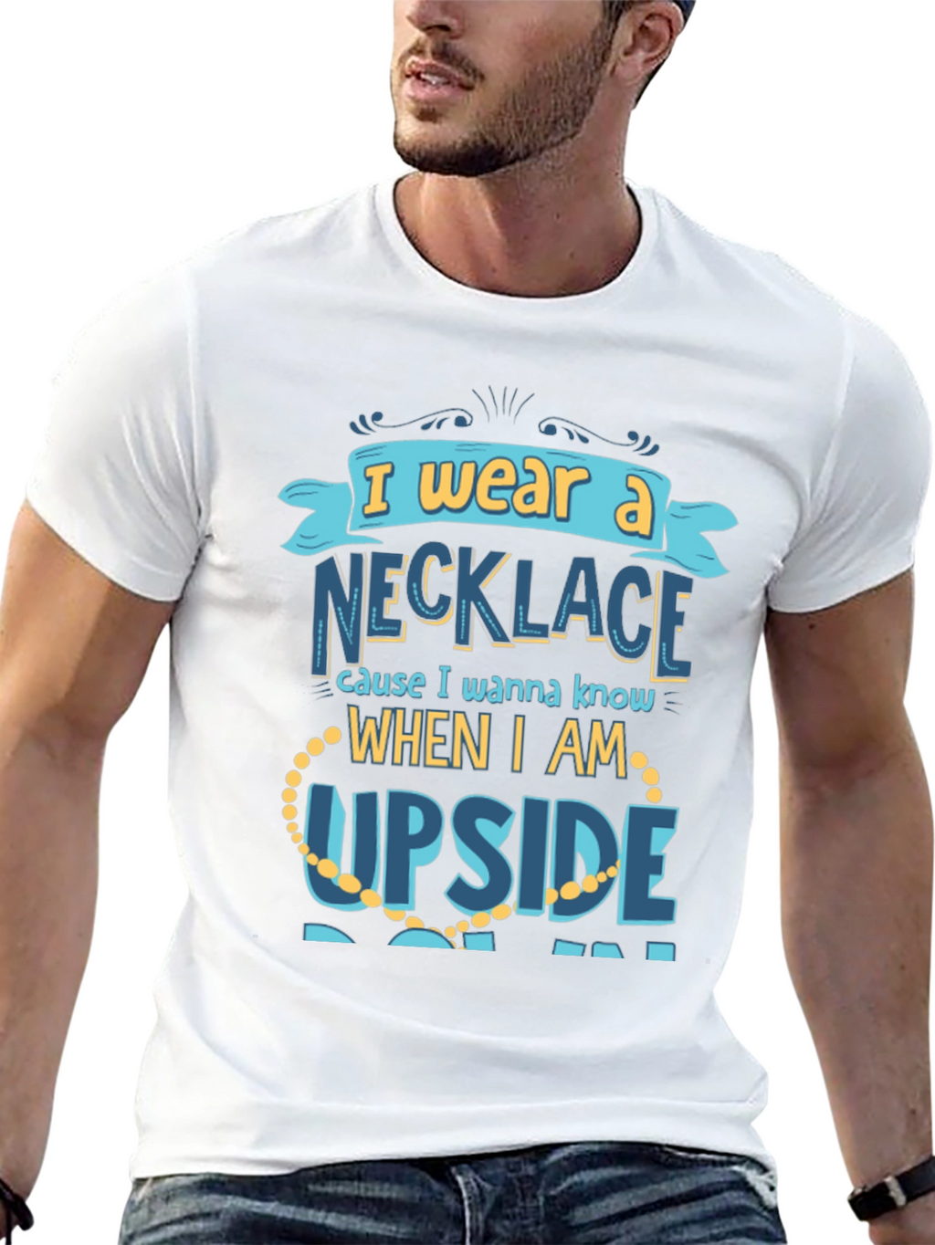 Funny Necklace T-Shirt - I Wear A Necklace