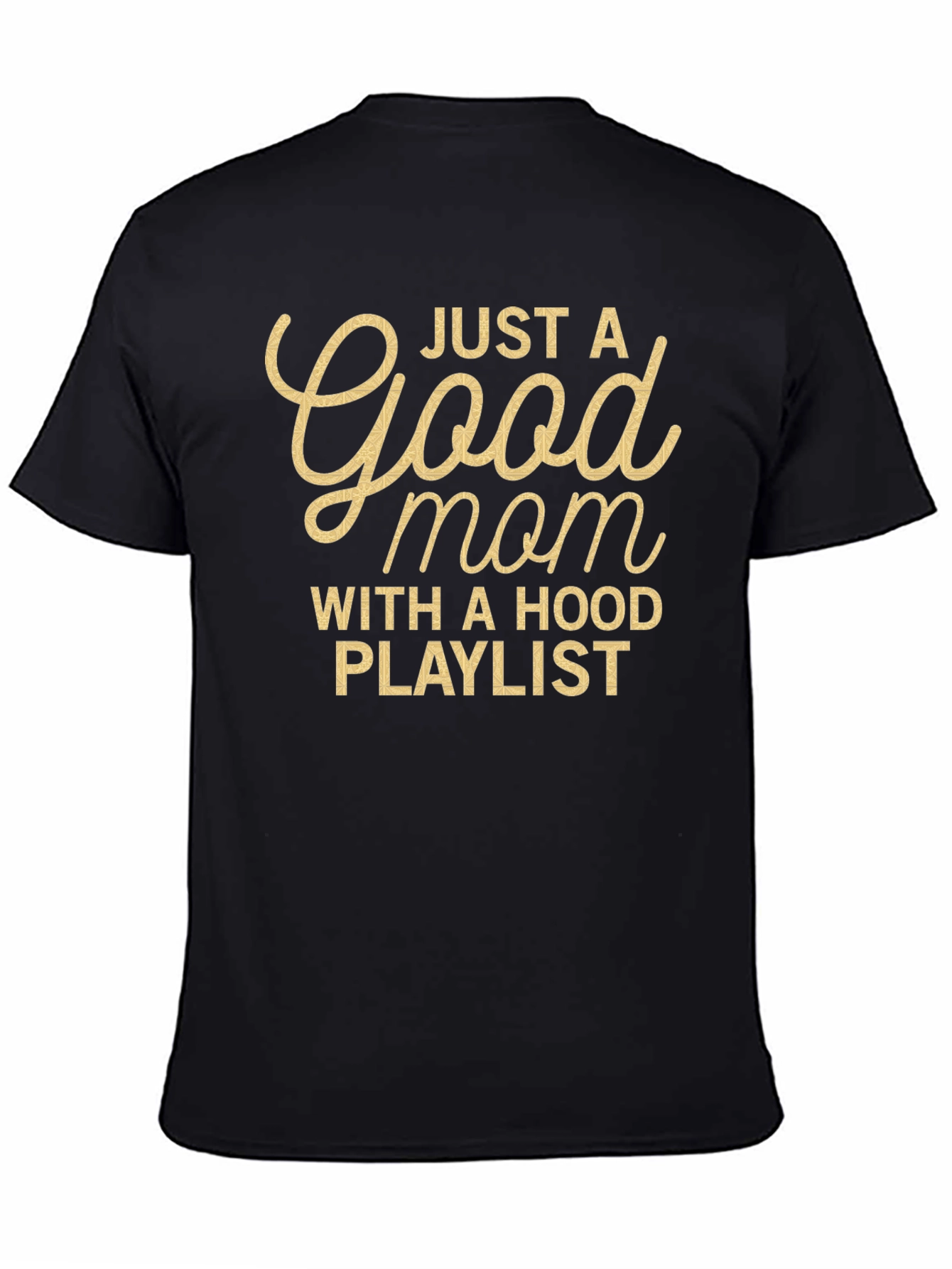 Good Mom With Hood Playlist T-Shirt