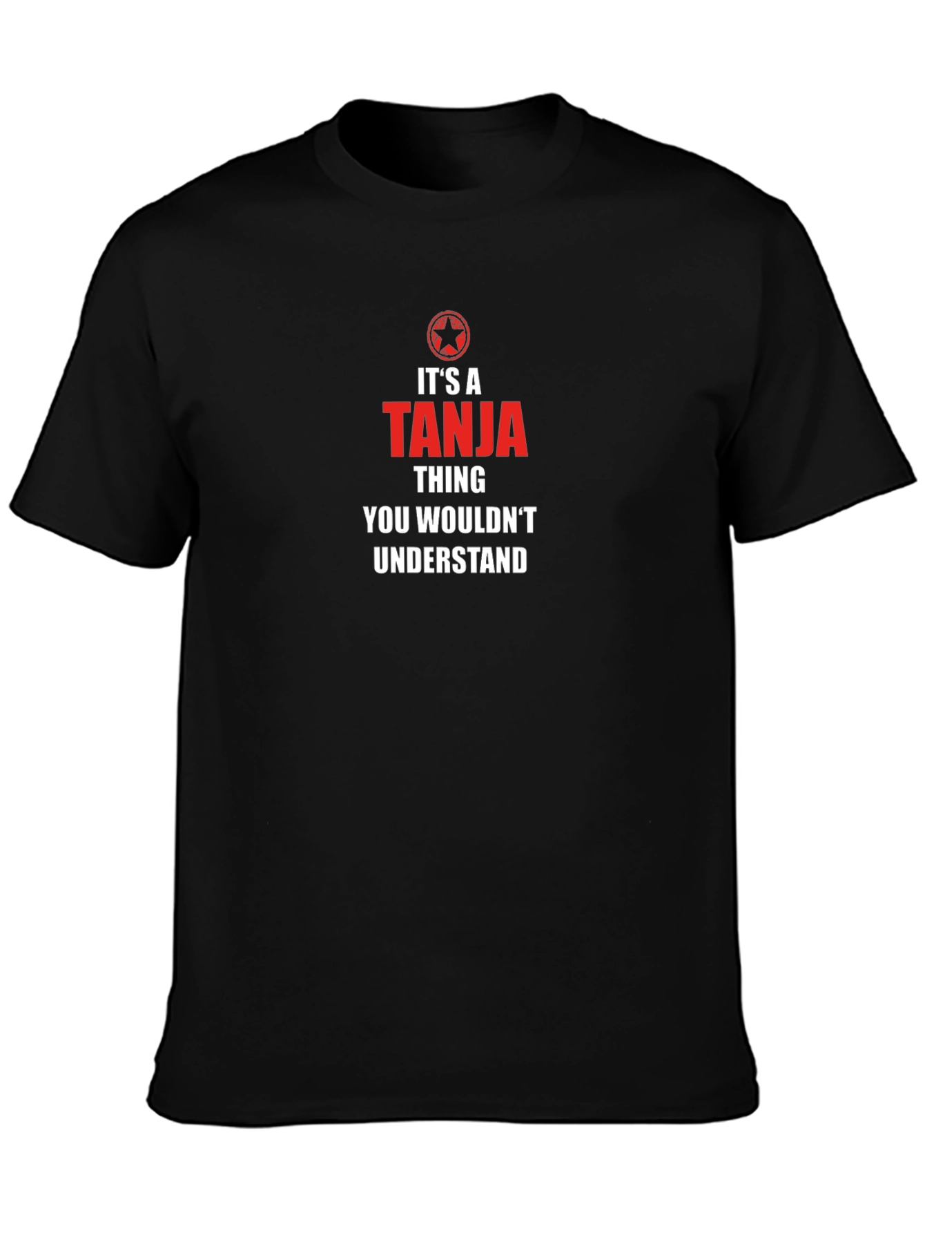Its A Tanja Thing T-Shirt