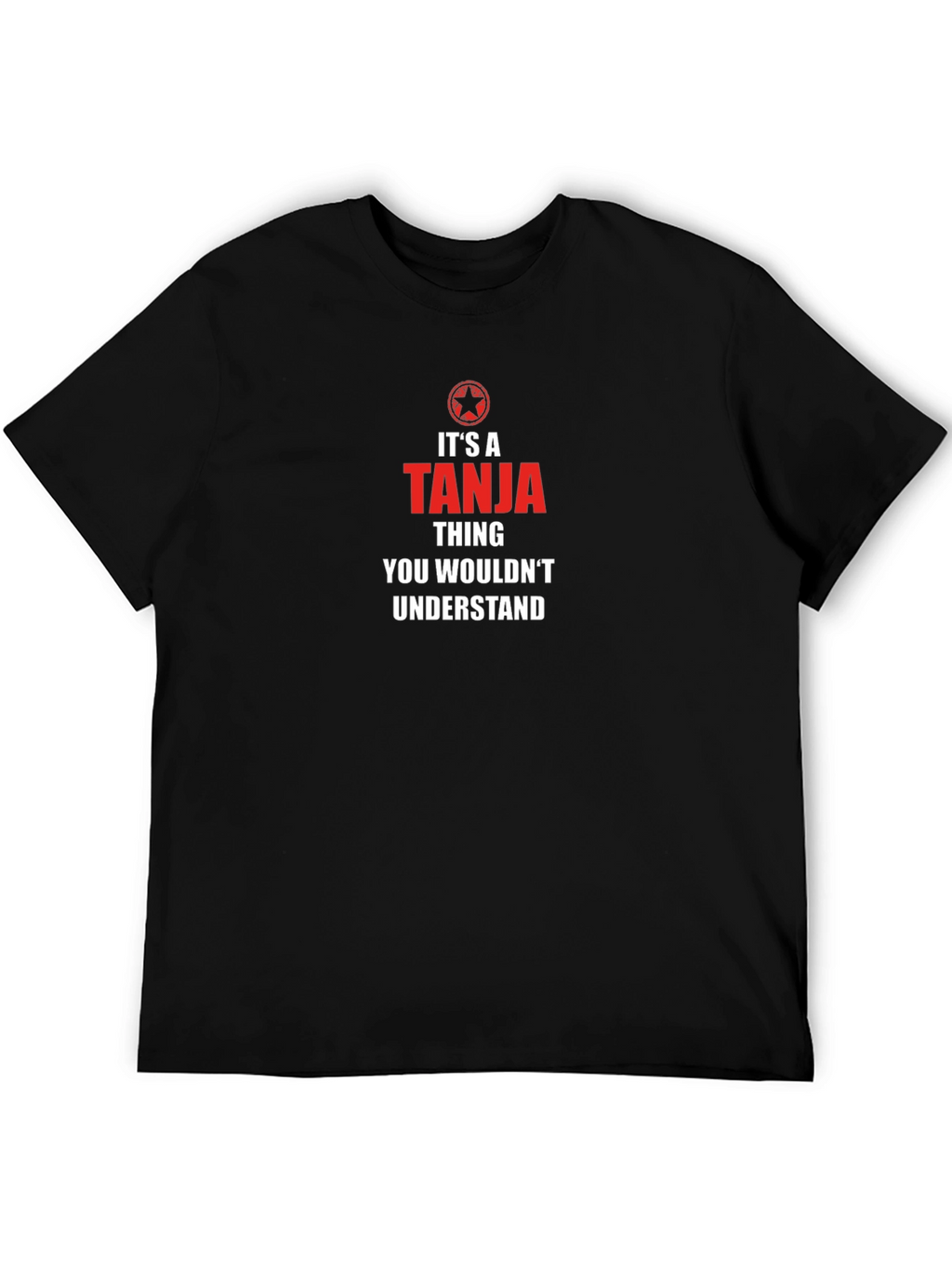 Its A Tanja Thing T-Shirt