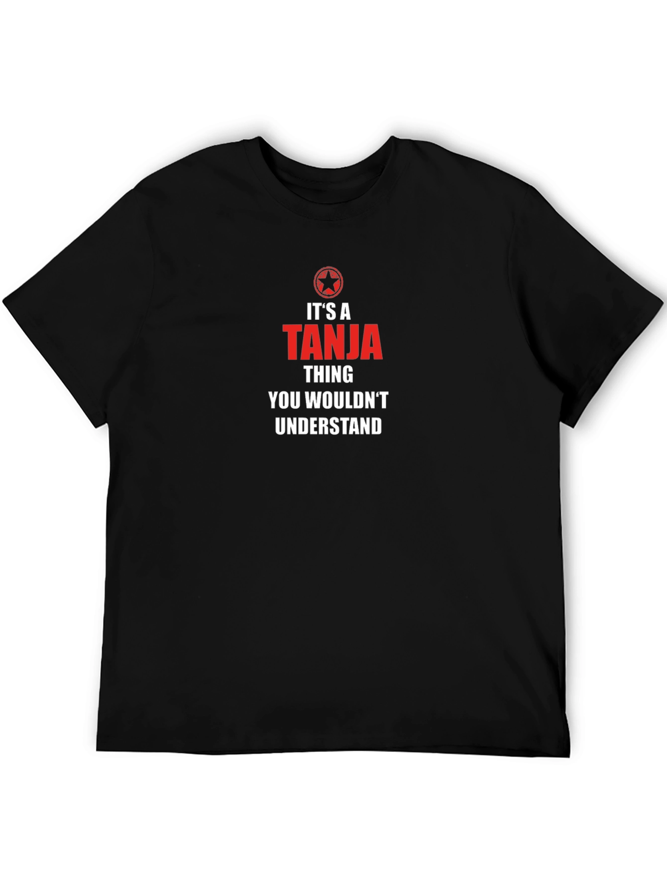 Its A Tanja Thing T-Shirt