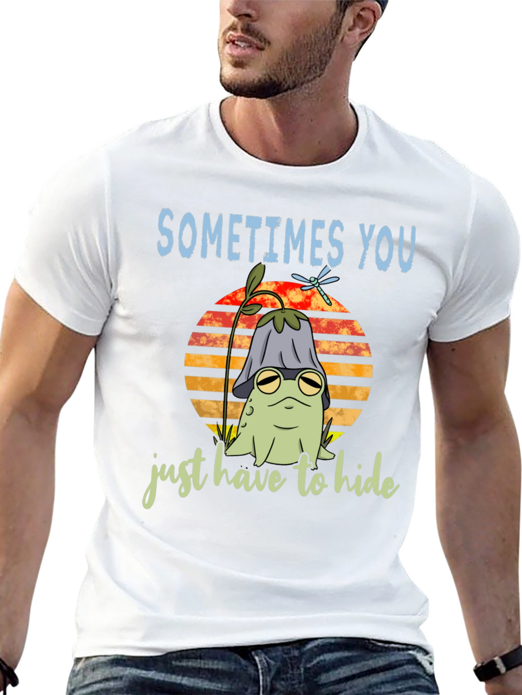 Sometimes You Just Have to Hide T-Shirt
