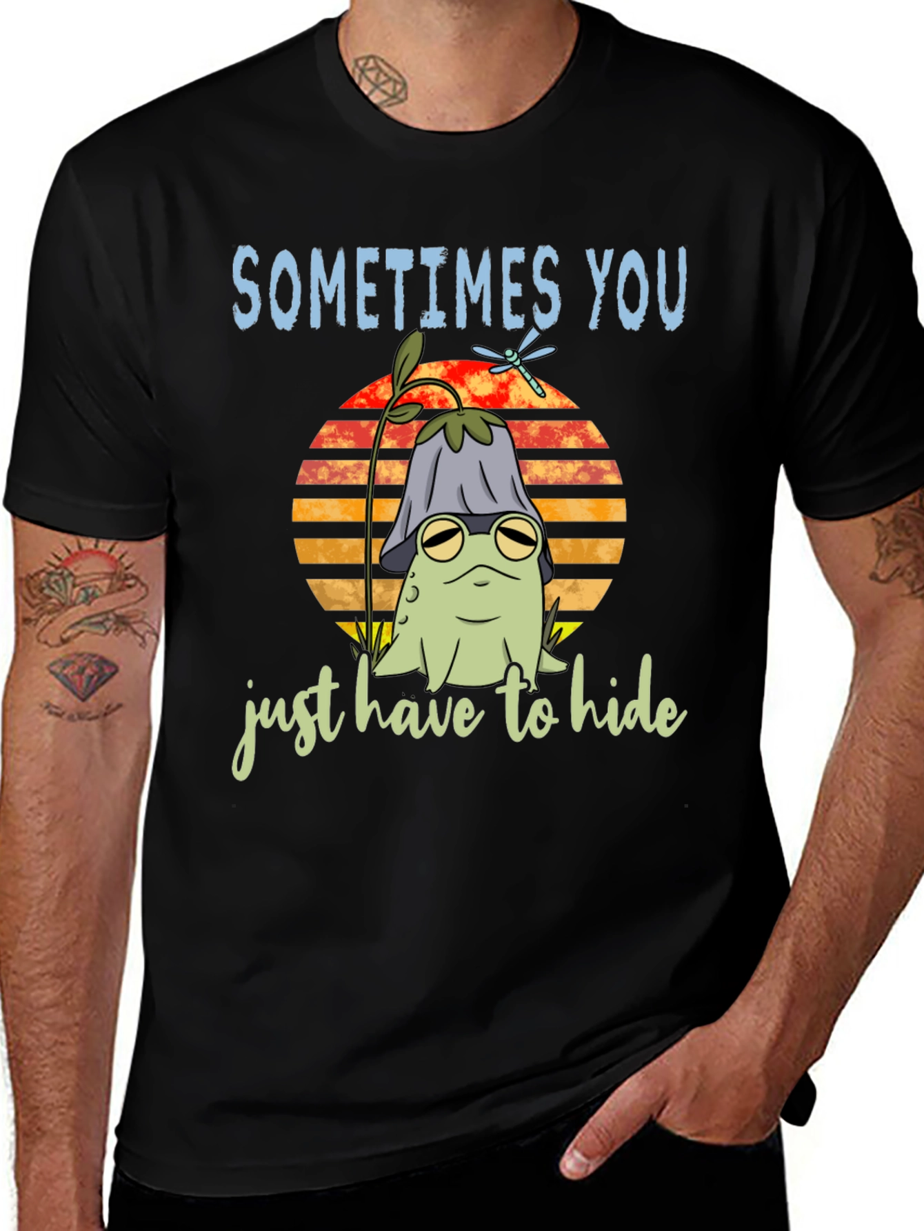 Sometimes You Just Have to Hide T-Shirt