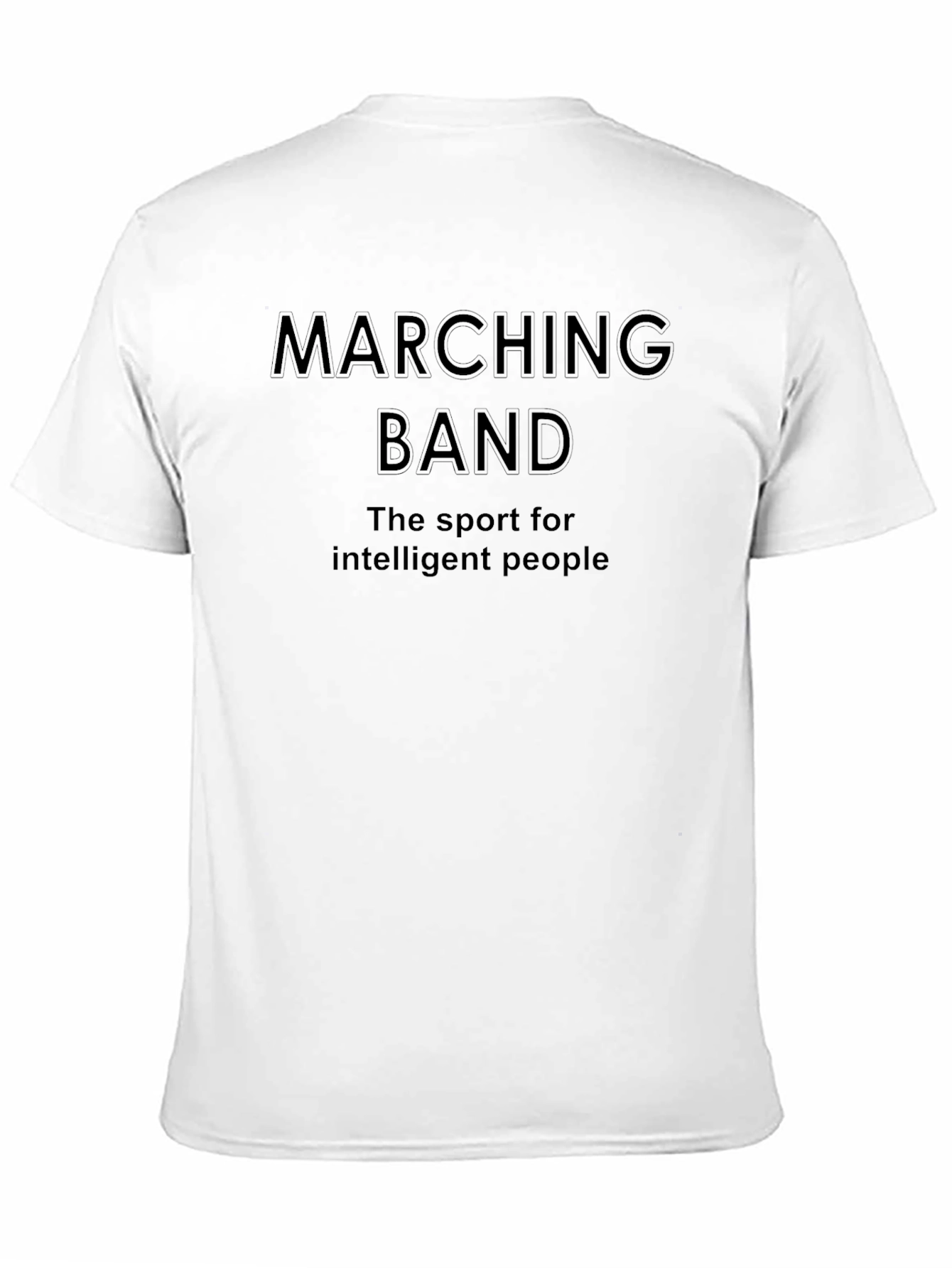 Marching Band: Sport for Intelligent People T-Shirt