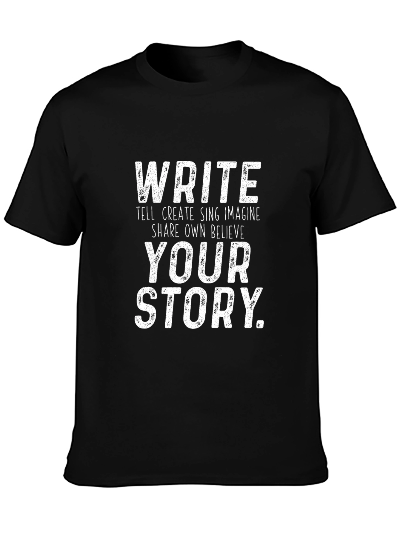 Write Your Story T-Shirt - Motivational Black Tee