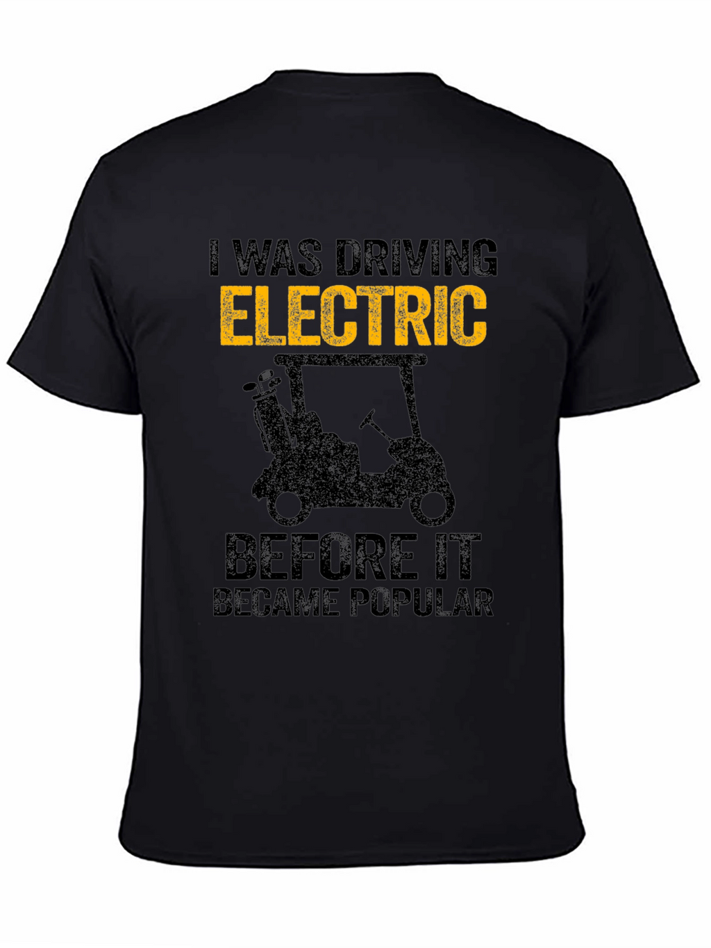 Electric Golf Cart T-Shirt - Drive Electric!