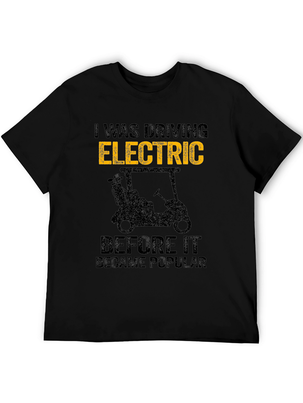 Electric Golf Cart T-Shirt - Drive Electric!