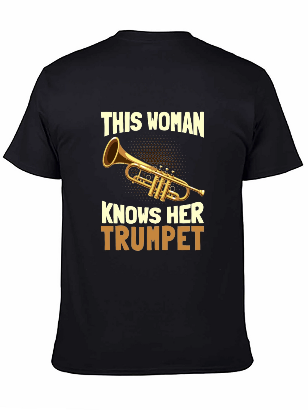This Woman Knows Her Trumpet T-Shirt