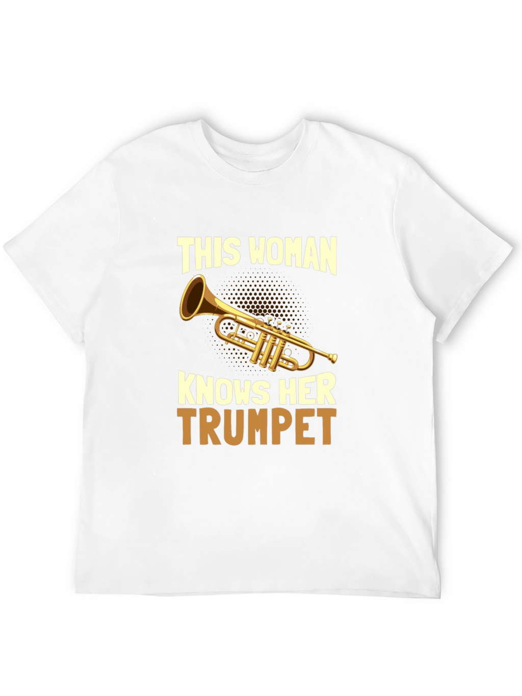 This Woman Knows Her Trumpet T-Shirt