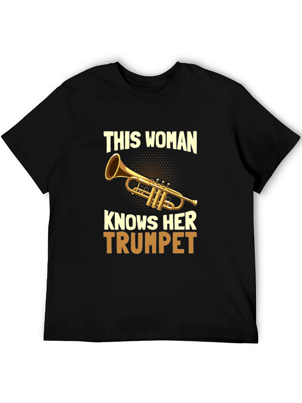 This Woman Knows Her Trumpet T-Shirt