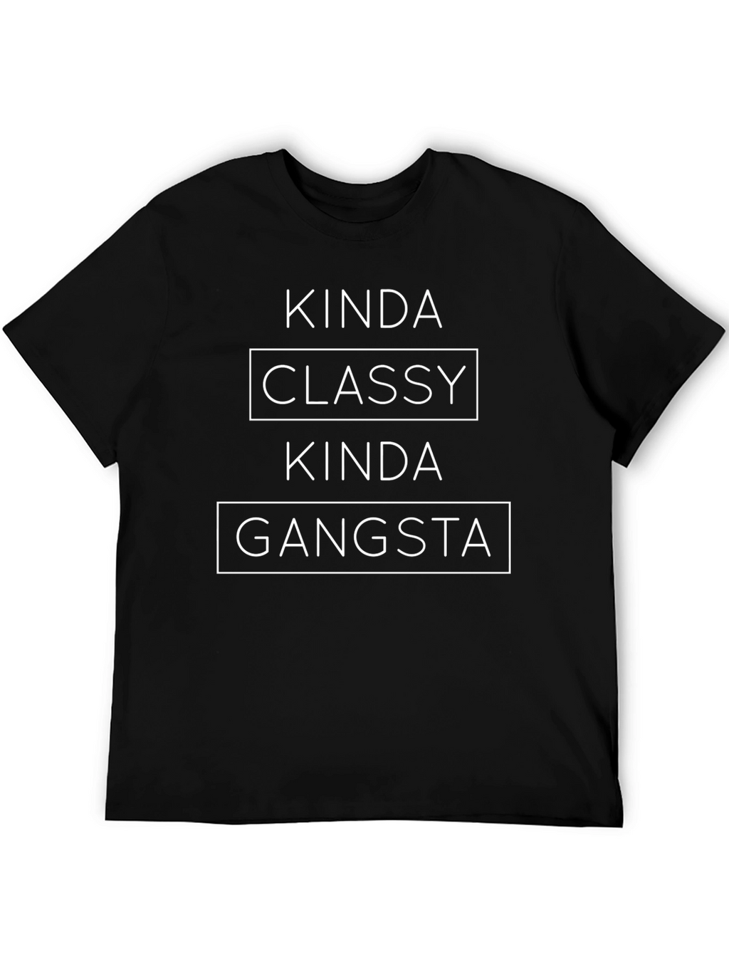 Kinda Classy Kinda Gangsta Graphic Tee