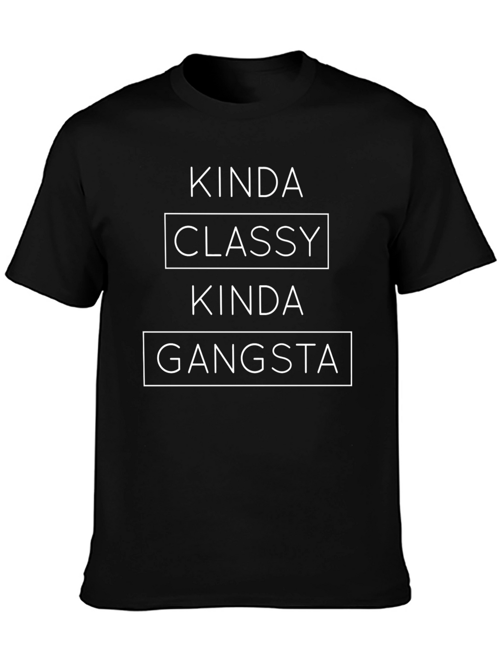 Kinda Classy Kinda Gangsta Graphic Tee